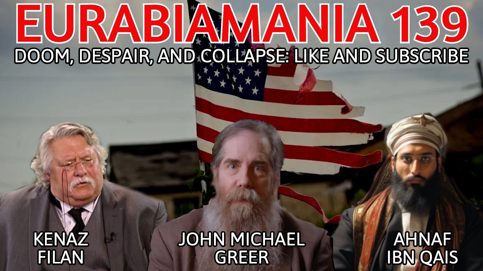 Eurabiamania 139: DOOM, Despair, and Collapse: Like and Subscribe