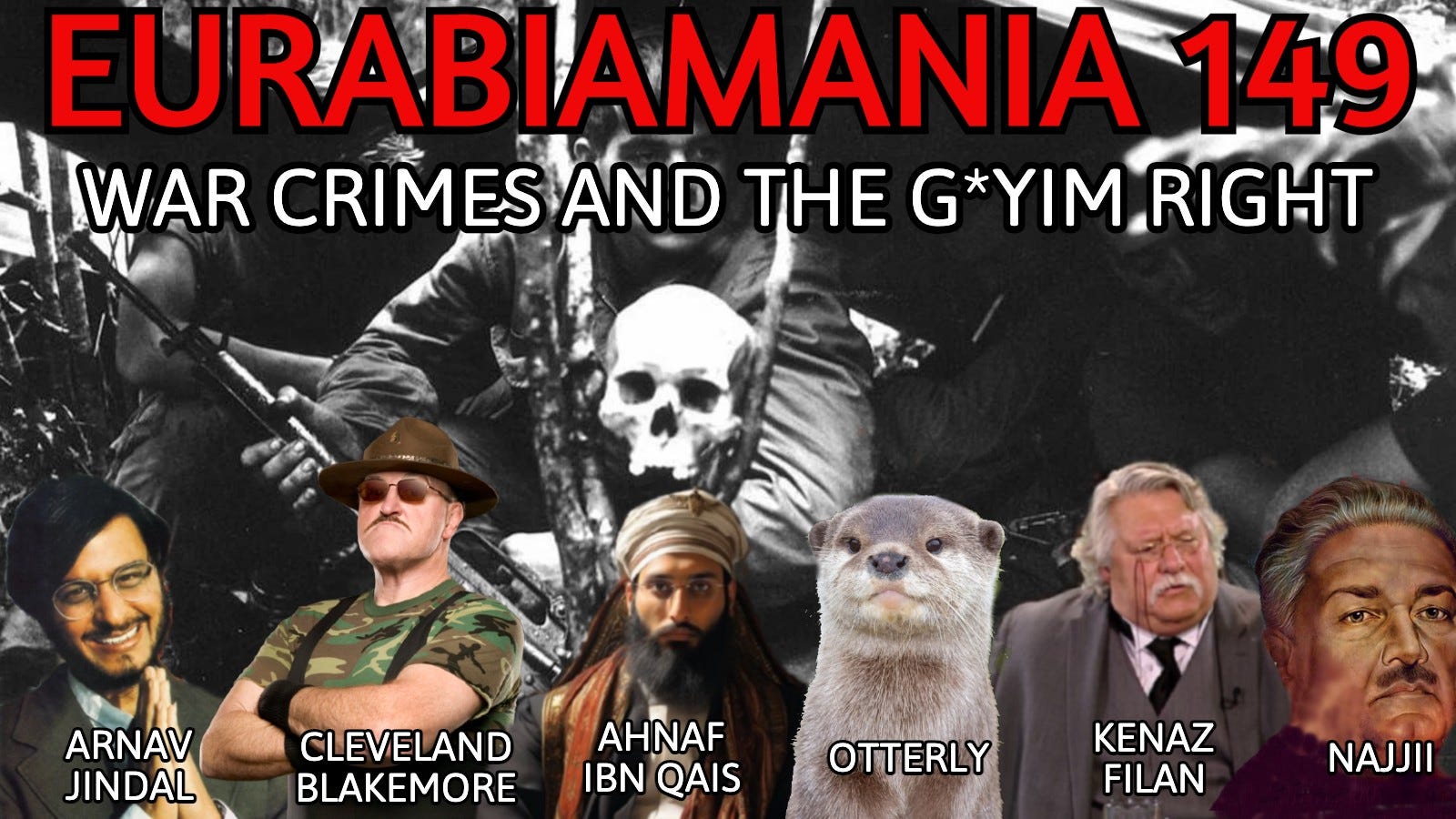 Eurabiamania 149: War Crimes and the G*yim Right