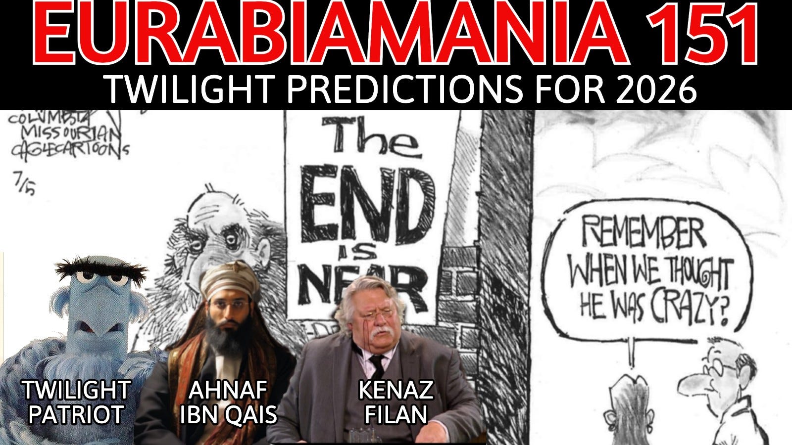 Eurabiamania 151: Twilight Predictions for 2026