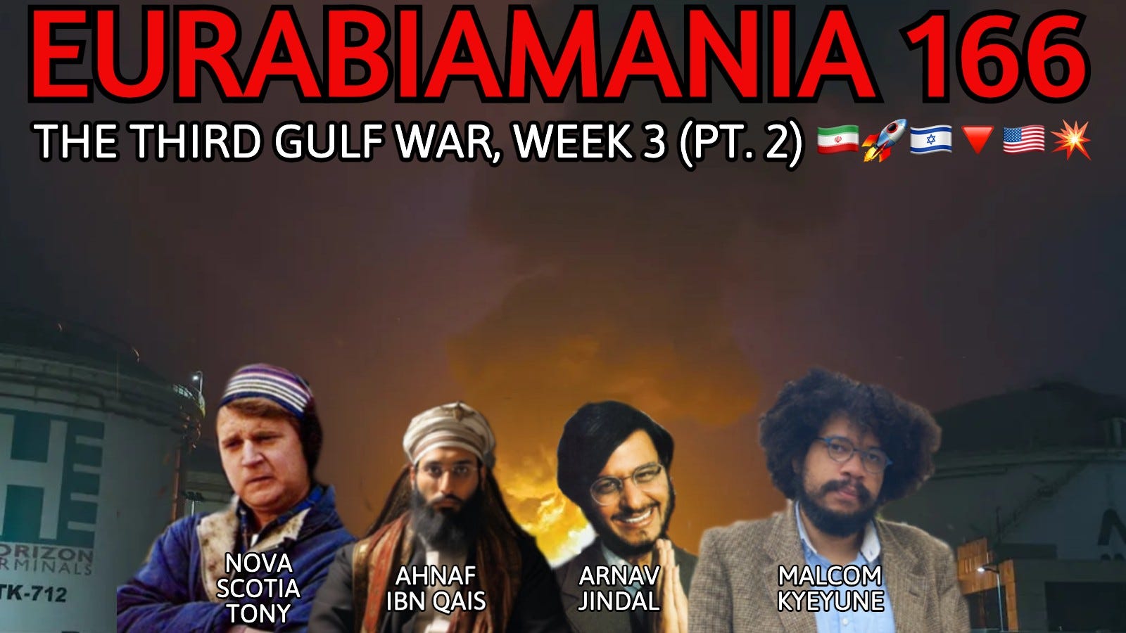 Eurabiamania 166: The Third Gulf War, Week 3 (Pt. 2) 🇮🇷🚀🇮🇱🔻🇺🇸💥