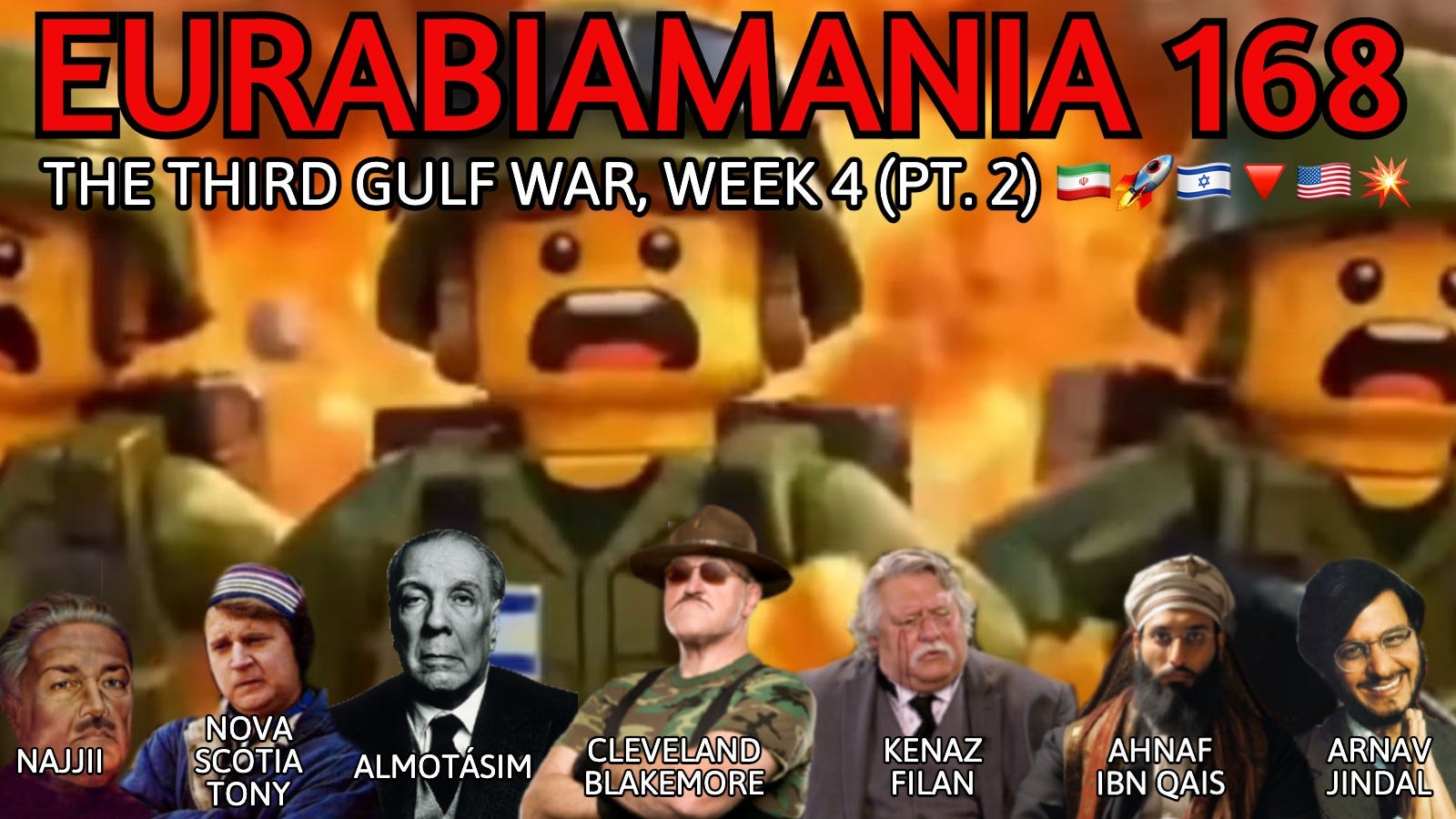 Eurabiamania 168: The Third Gulf War Week 4 Pt 2🇮🇷🚀🇮🇱🔻🇺🇸💥