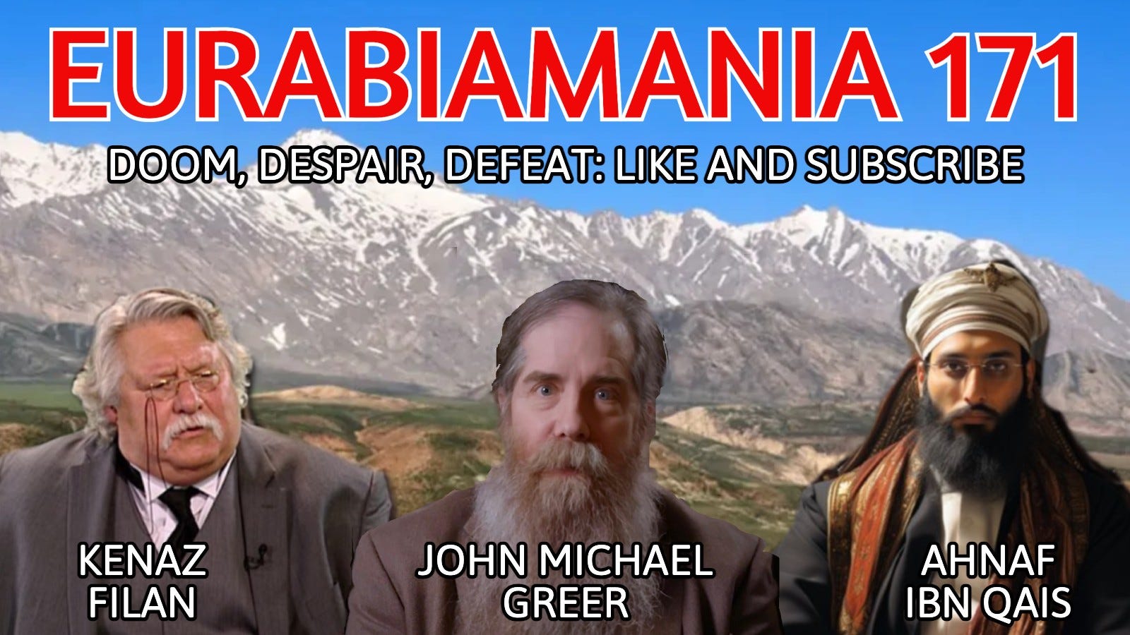 Eurabiamania 171: Doom, Despair, Defeat: Like and Subscribe