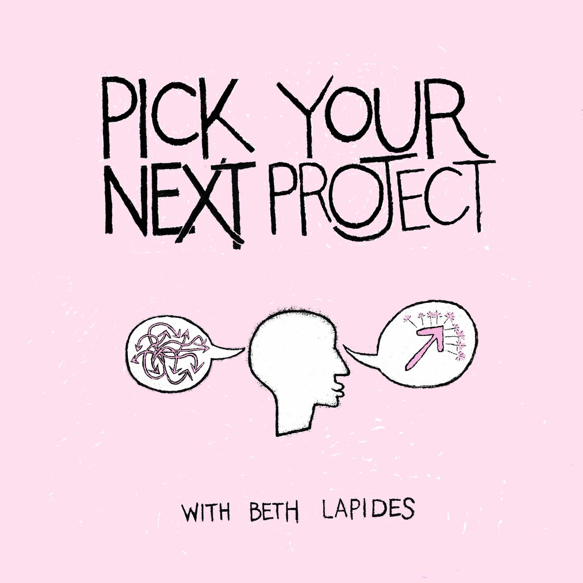 Pick Your Next Project