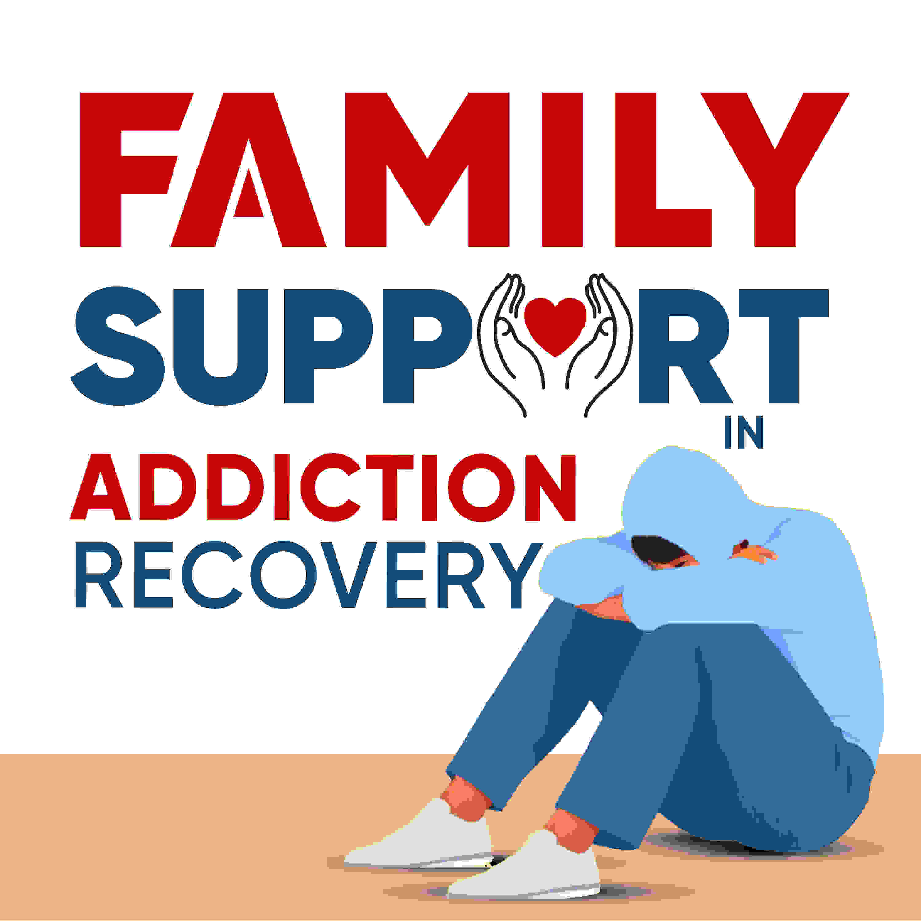 EP 104: How to Be a Calm Role Model During Addiction Chaos: Family Support in Addiction Recovery