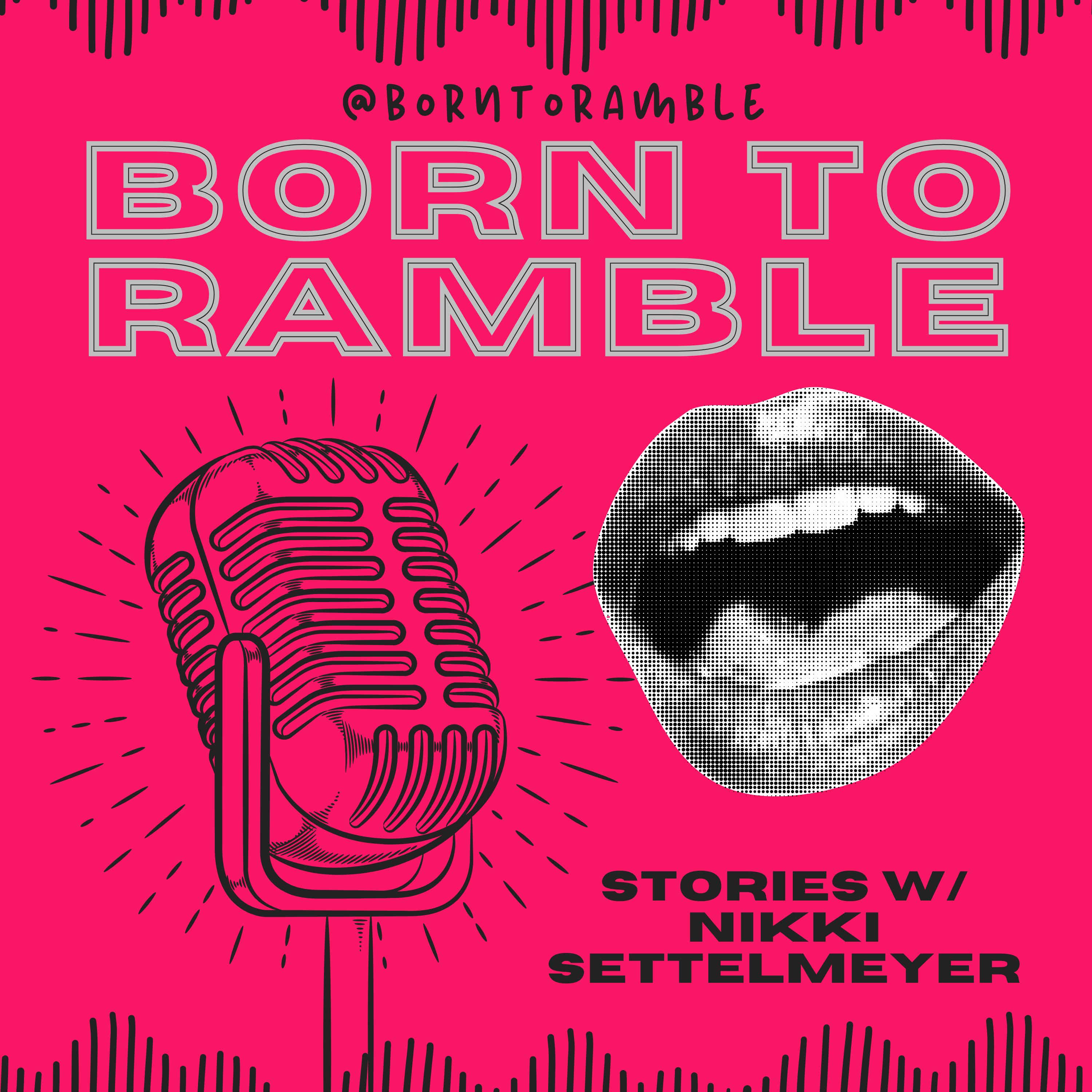 Born to Ramble Podcast