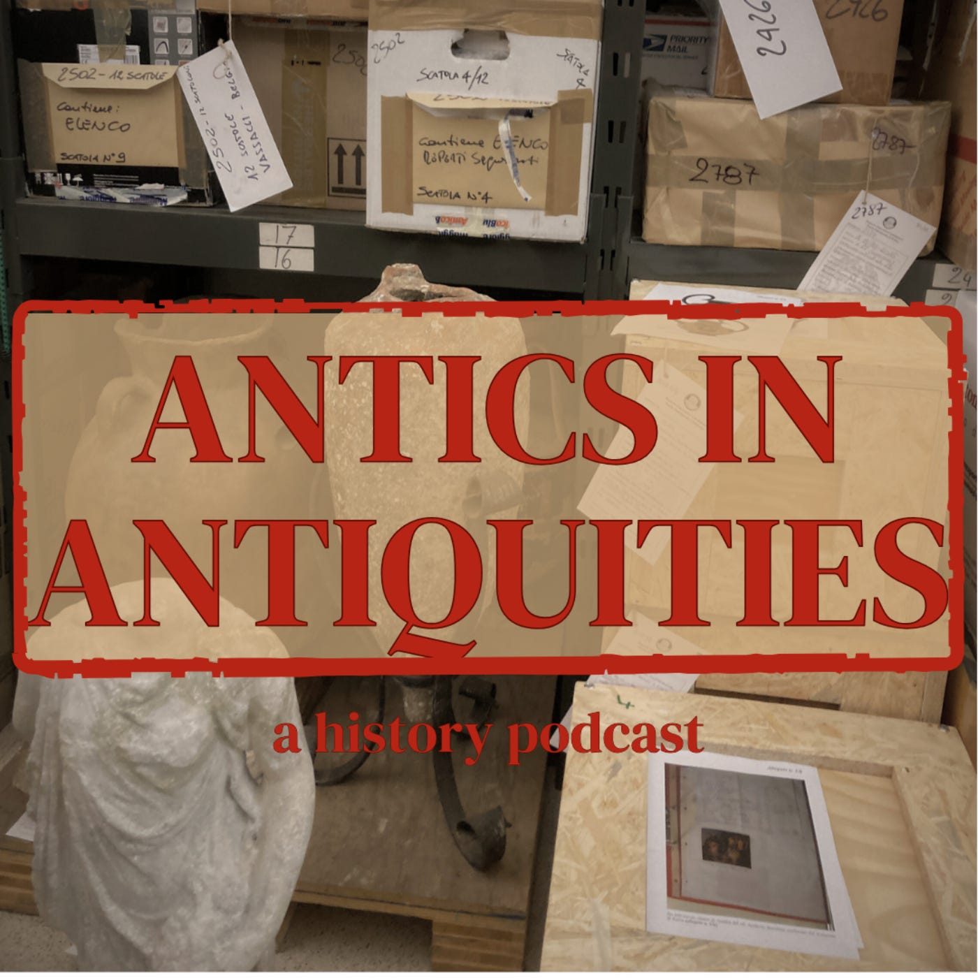 Antics in Antiquities Podcast Trailer episode artwork