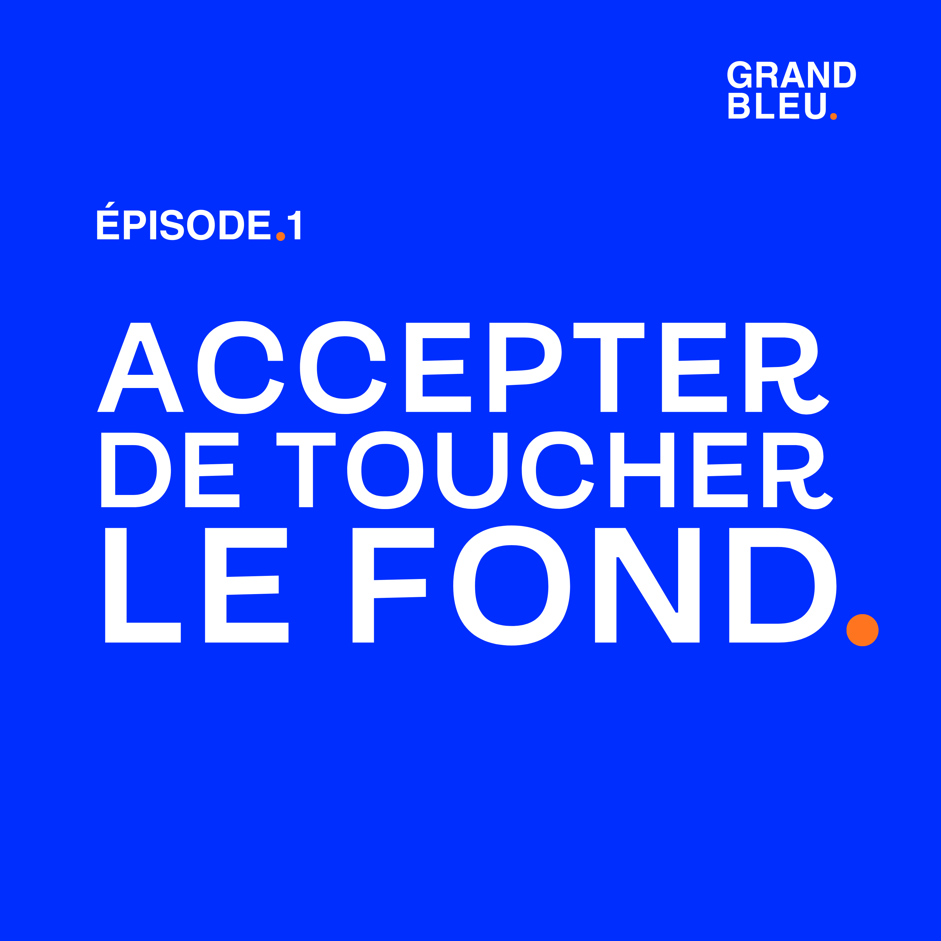 Accepter de Toucher Le Fond.