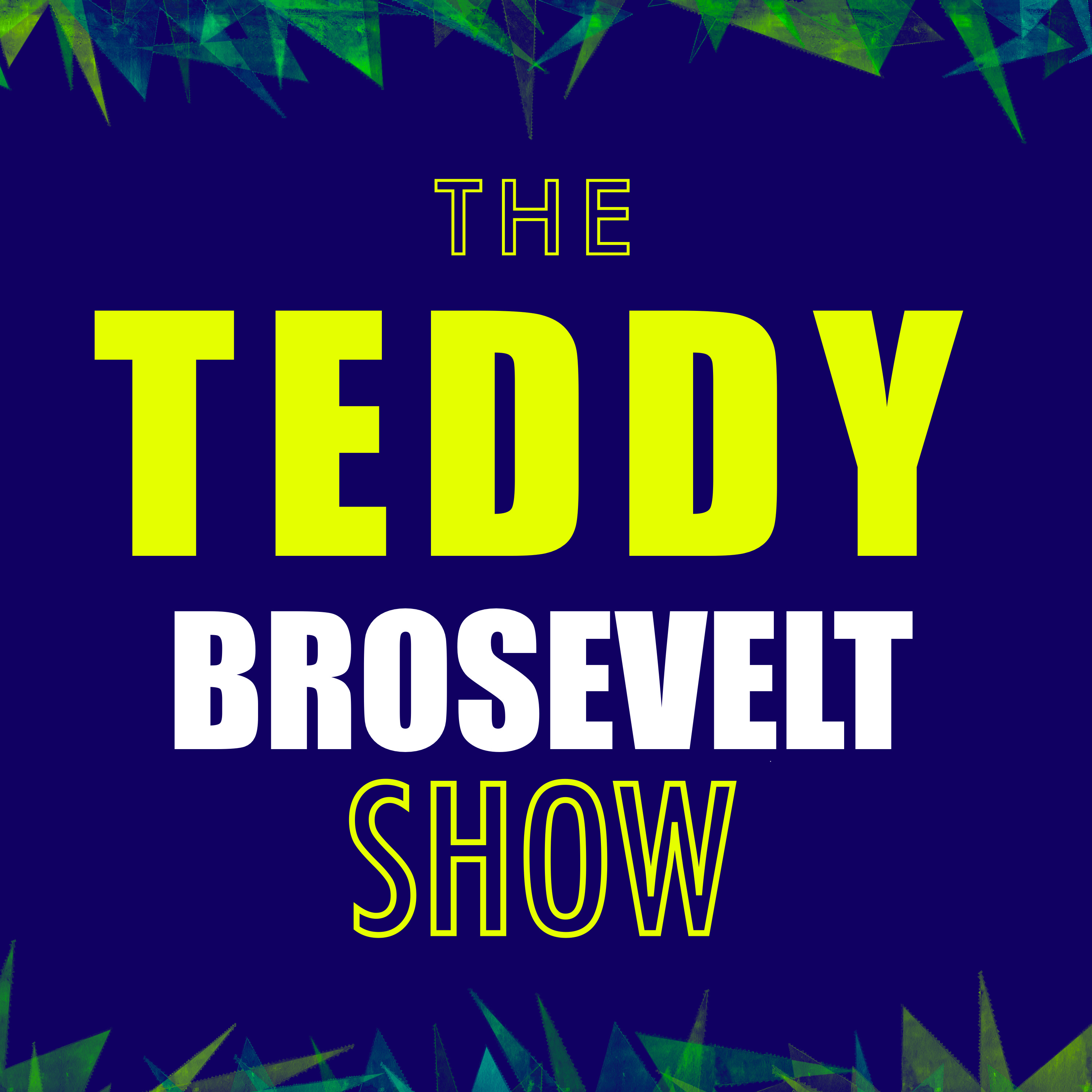 Teddy Brosevelt Show | Episode #13 - No One Cried Climate Change During 1936 Heatwave episode artwork