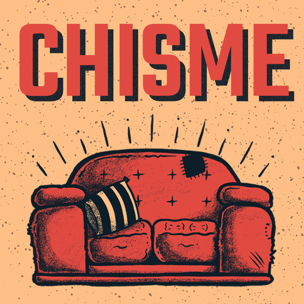 Chisme (con Lina Restrepo)