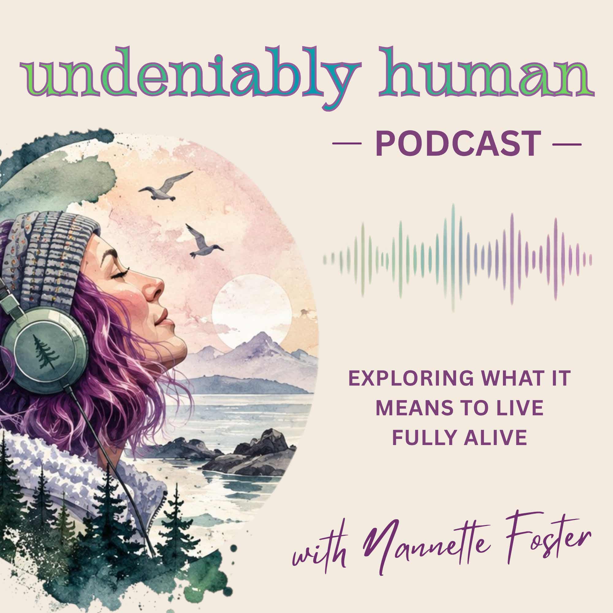 Undeniably Human Podcast podcast artwork