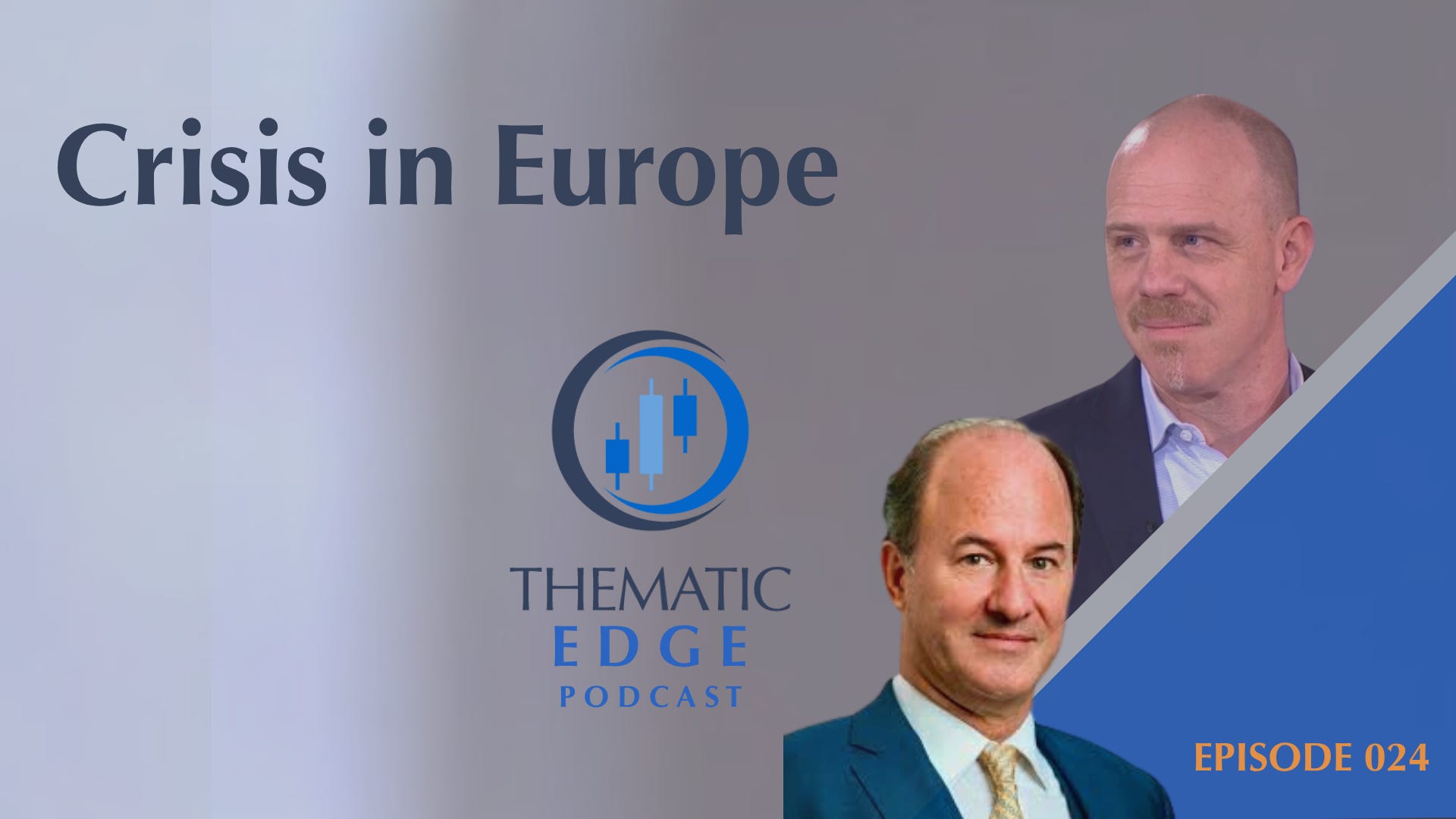 Episode 024: Crisis in Europe