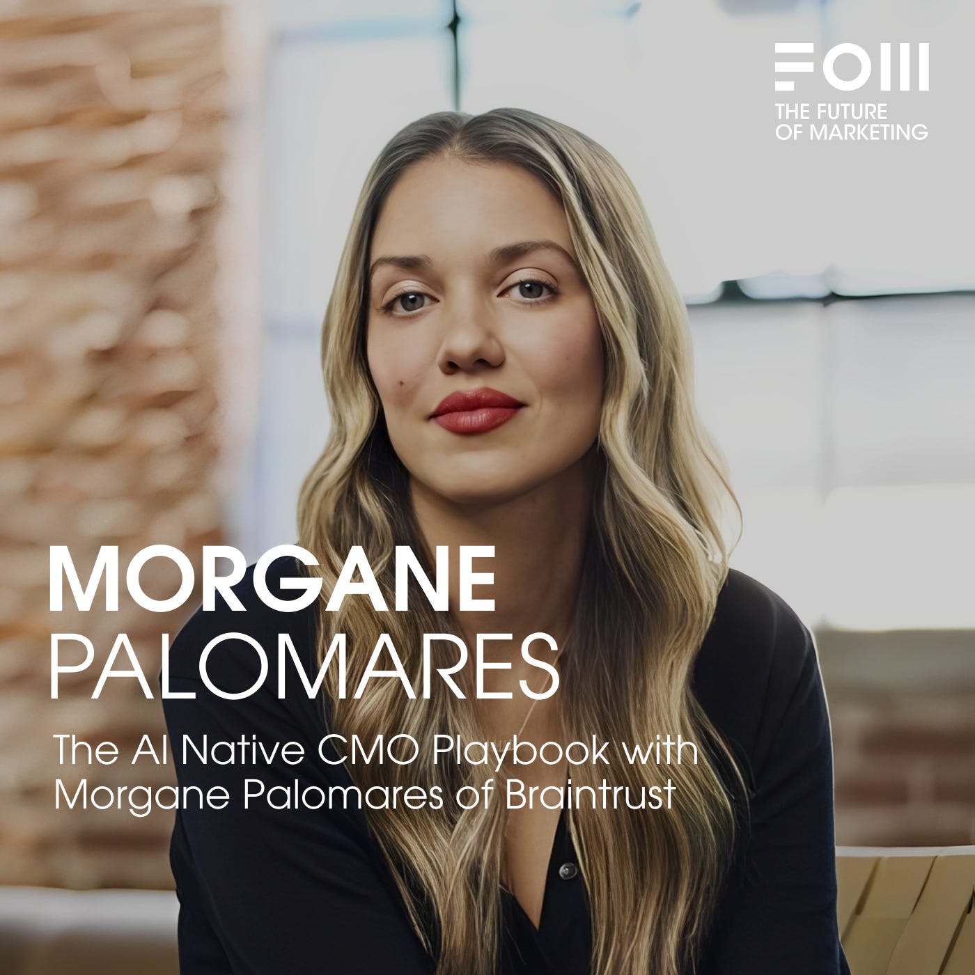 The AI Native CMO Playbook with Morgane Palomares of Braintrust  episode artwork