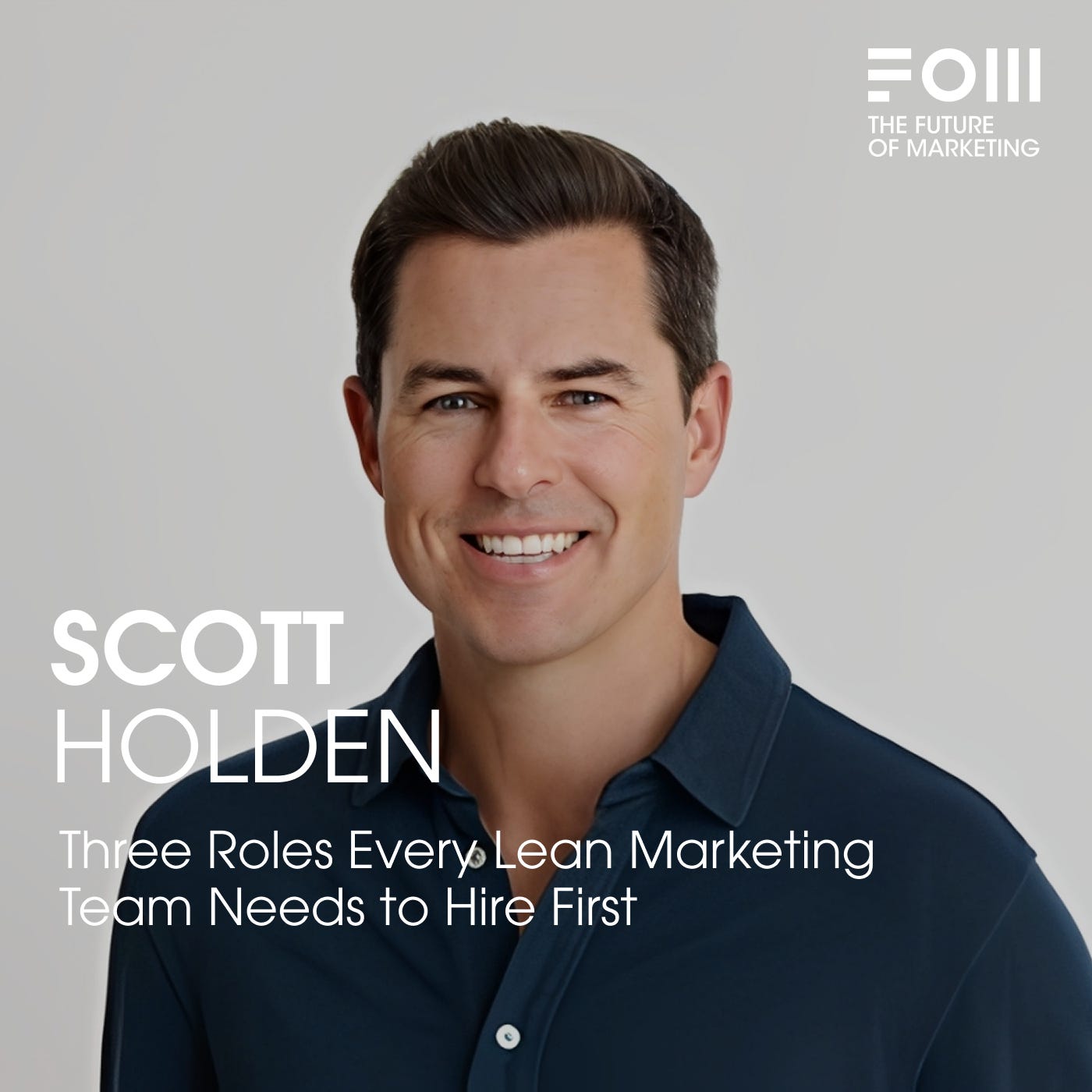 The Three Roles Every Lean Marketing Team Needs to Hire First with Scott Holden of Vanta  episode artwork