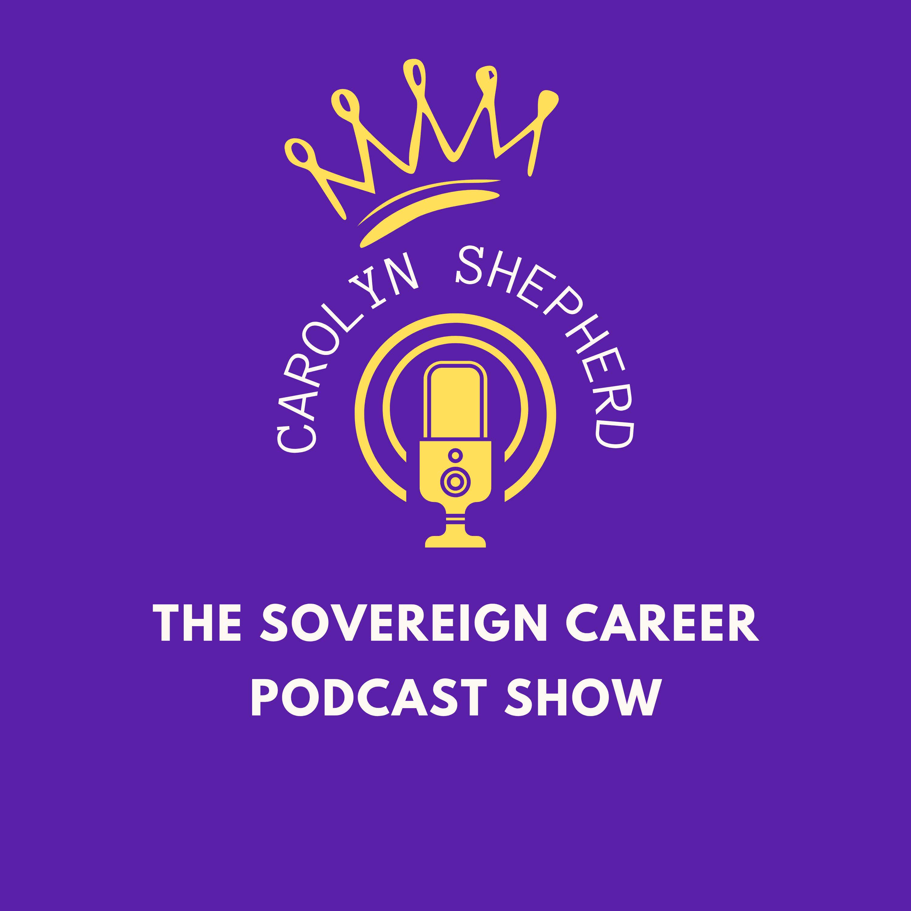 The Sovereign Career Hub Podcast