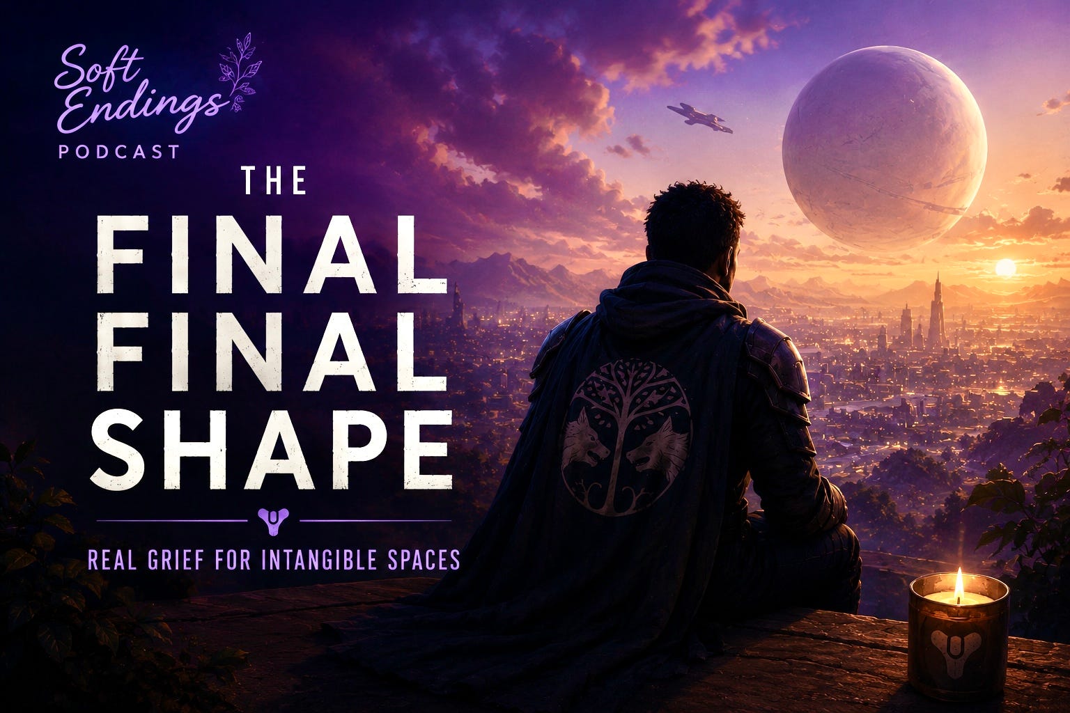 The Final Final Shape — Real Grief for Intangible Spaces episode artwork