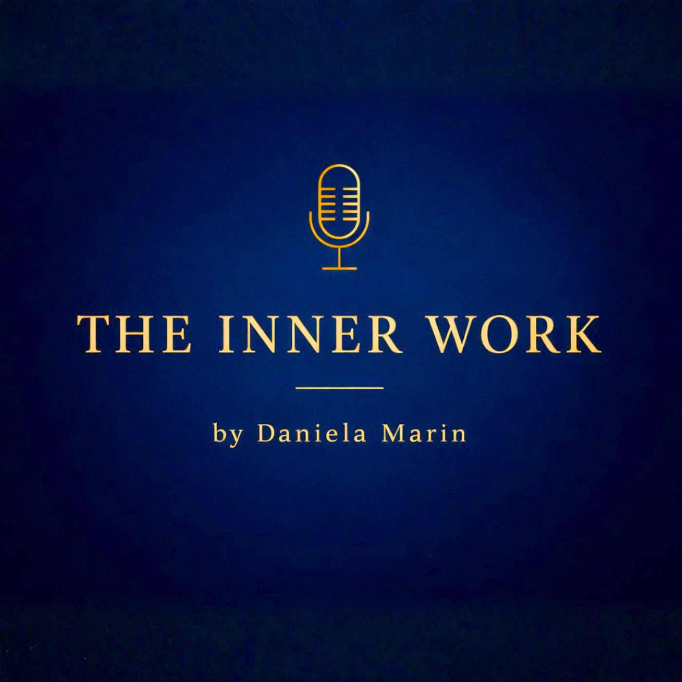The Inner Work with Daniela Marin