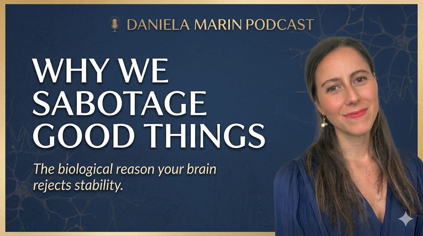 Why Your Brain Sabotages The Good Stuff