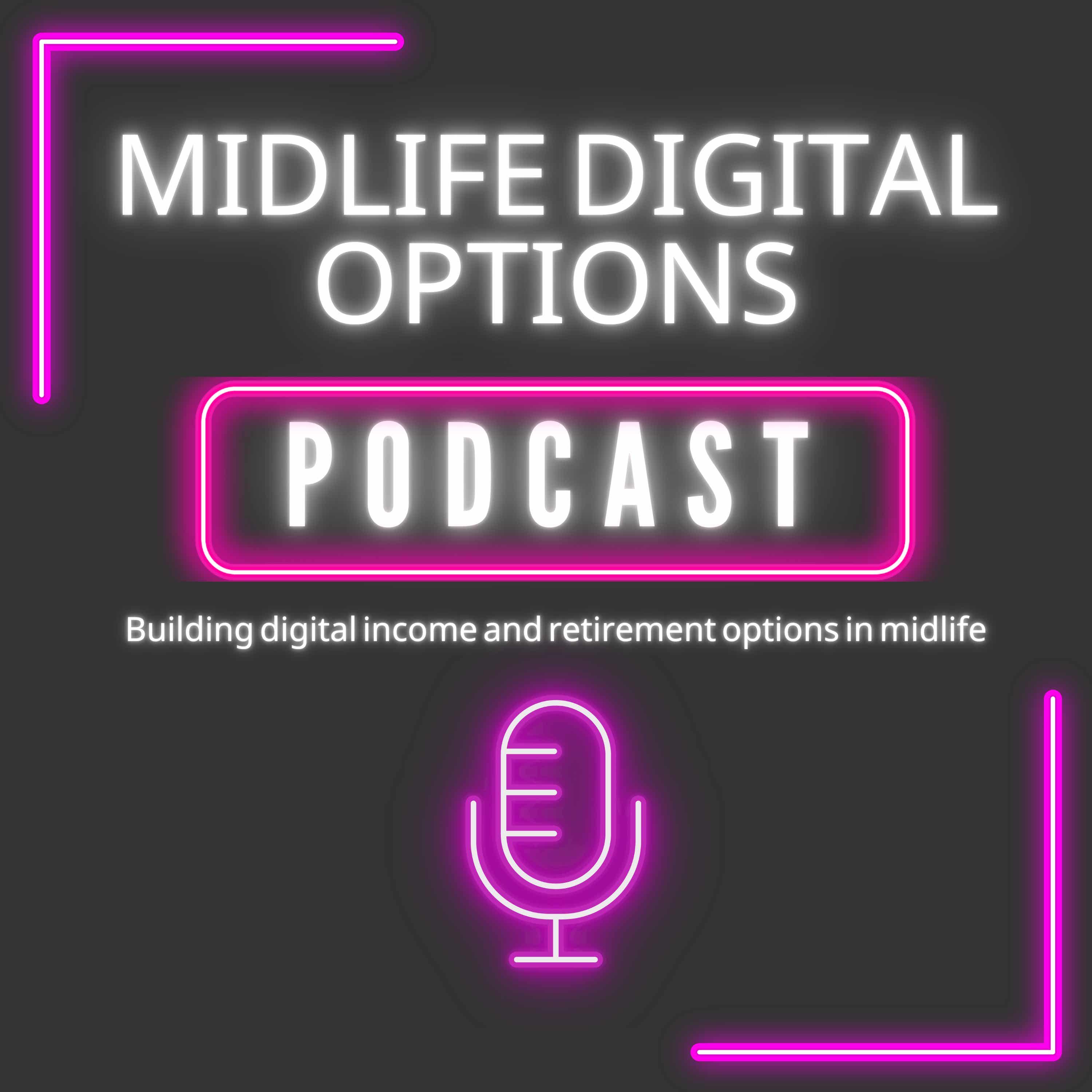 Midlife Digital Options Podcast
