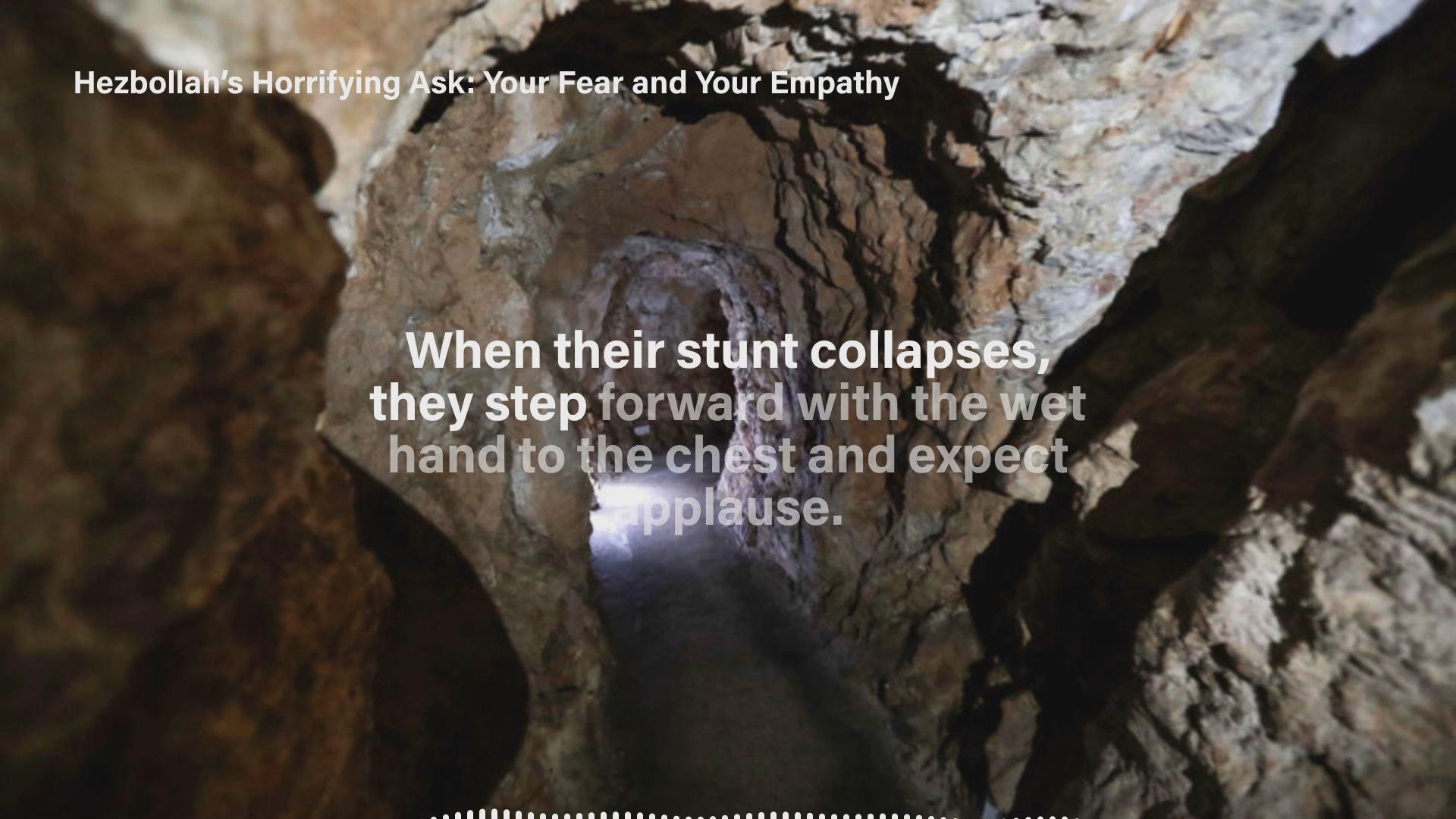 Hezbollah’s Horrifying Demand: Your Fear and Your Empathy Hezbollah’s Horrifying Demand: Your Fear and Your Empathy