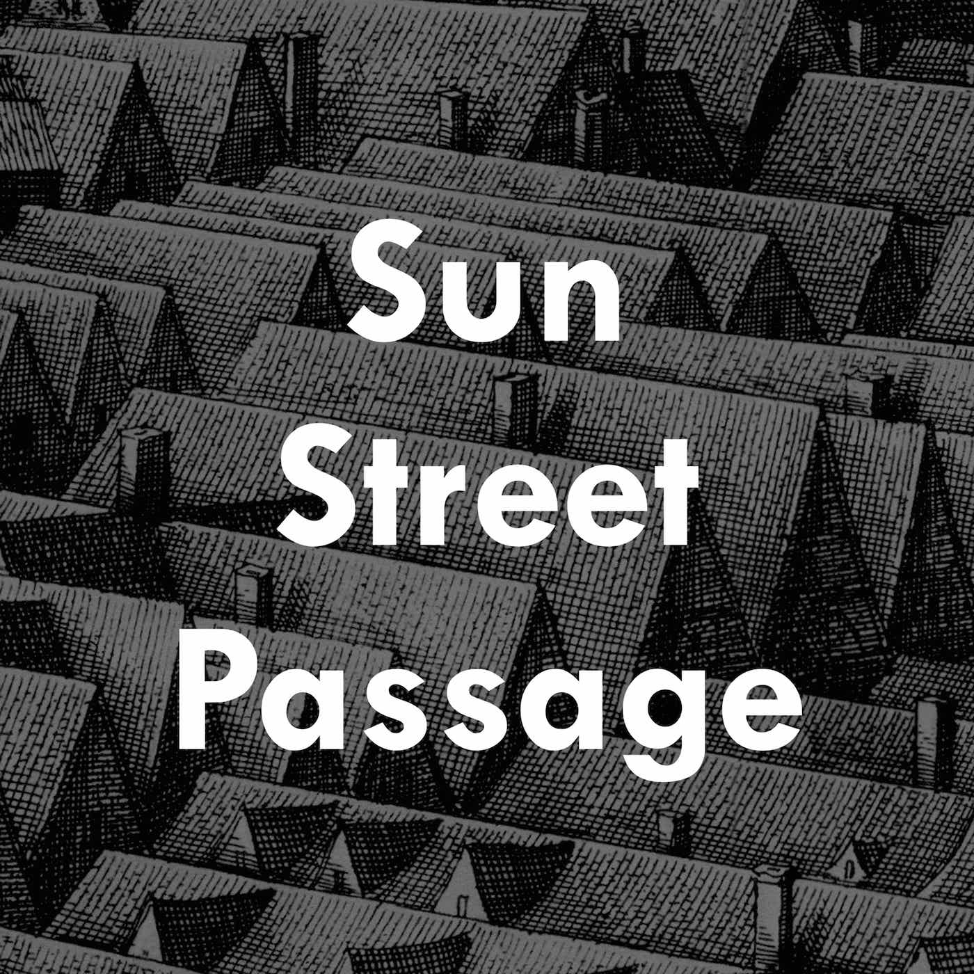 Sun Street Passage cover