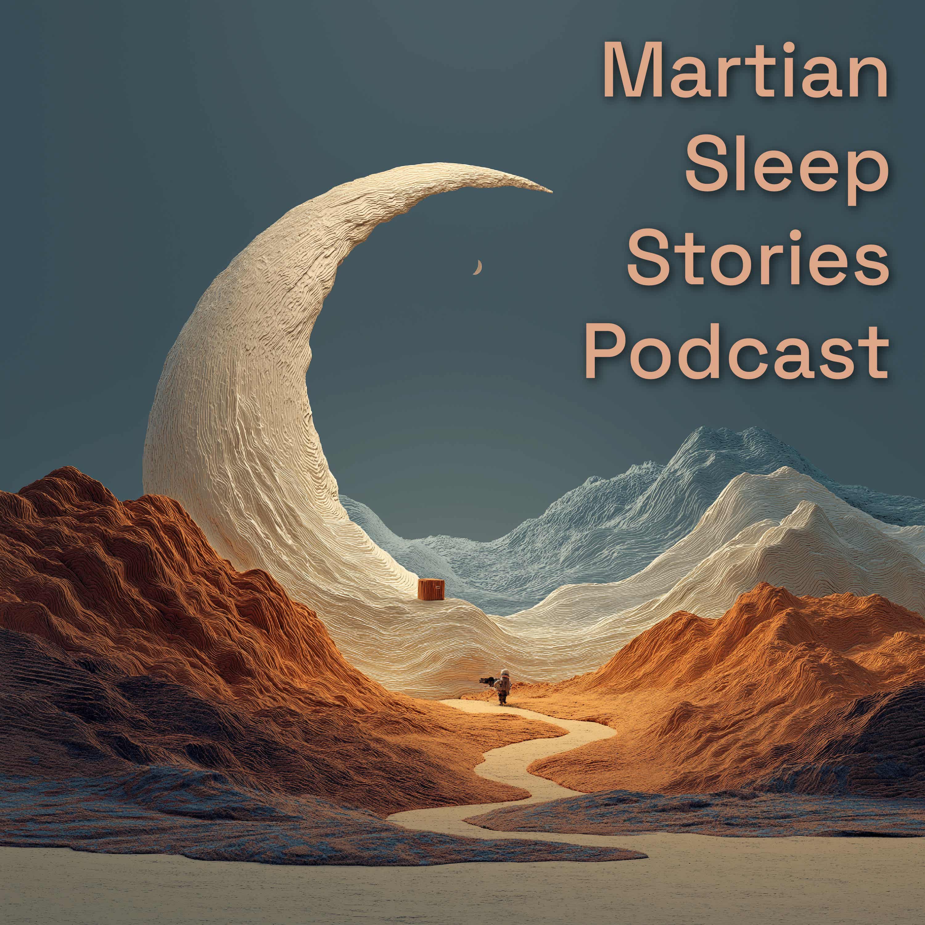 Martian Sleep Stories Podcast podcast artwork