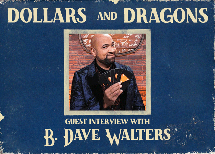 "The Faster Horse" | Ep 17 - B. Dave Walters (he/him) | Dollars & Dragons Podcast episode artwork