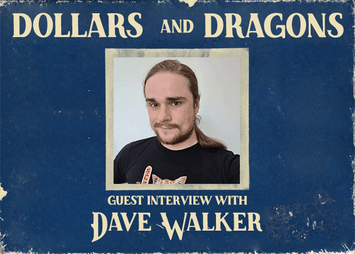 "LARPers Anonymous" Dollars & Dragons Podcast | Dave Walker (he/him) | Ep 8 episode artwork