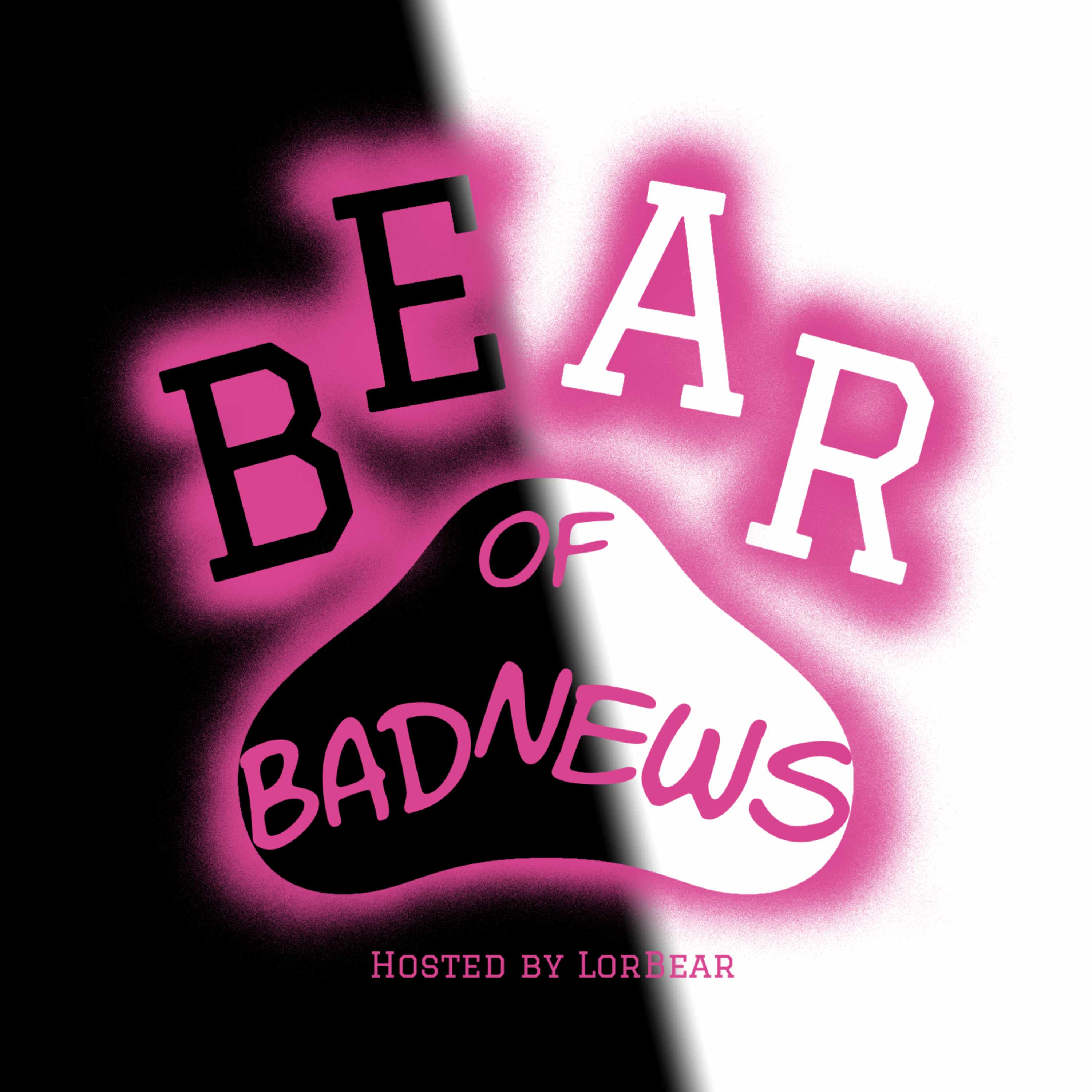 The Bear of Bad News Podcast