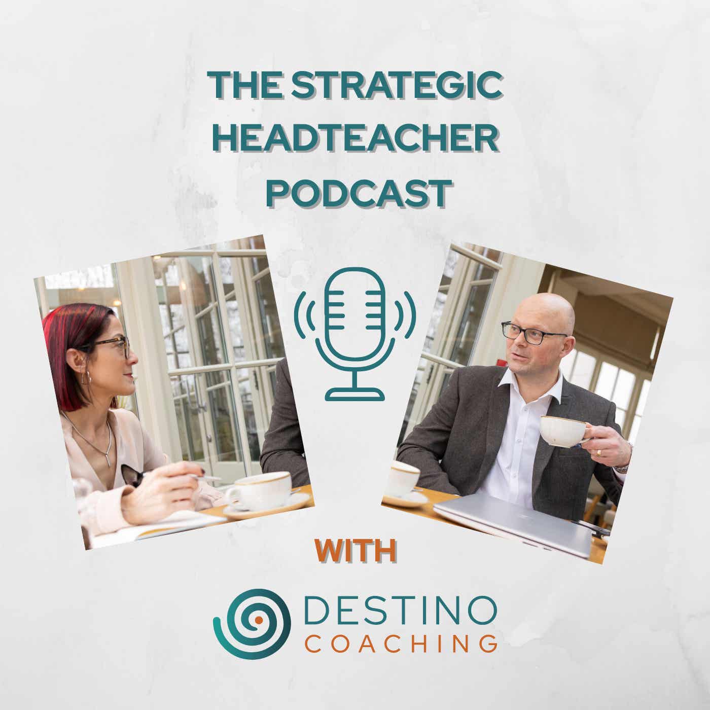 Logo of the podcast The Strategic Headteacher Podcast Podcast The Strategic Headteacher Podcast