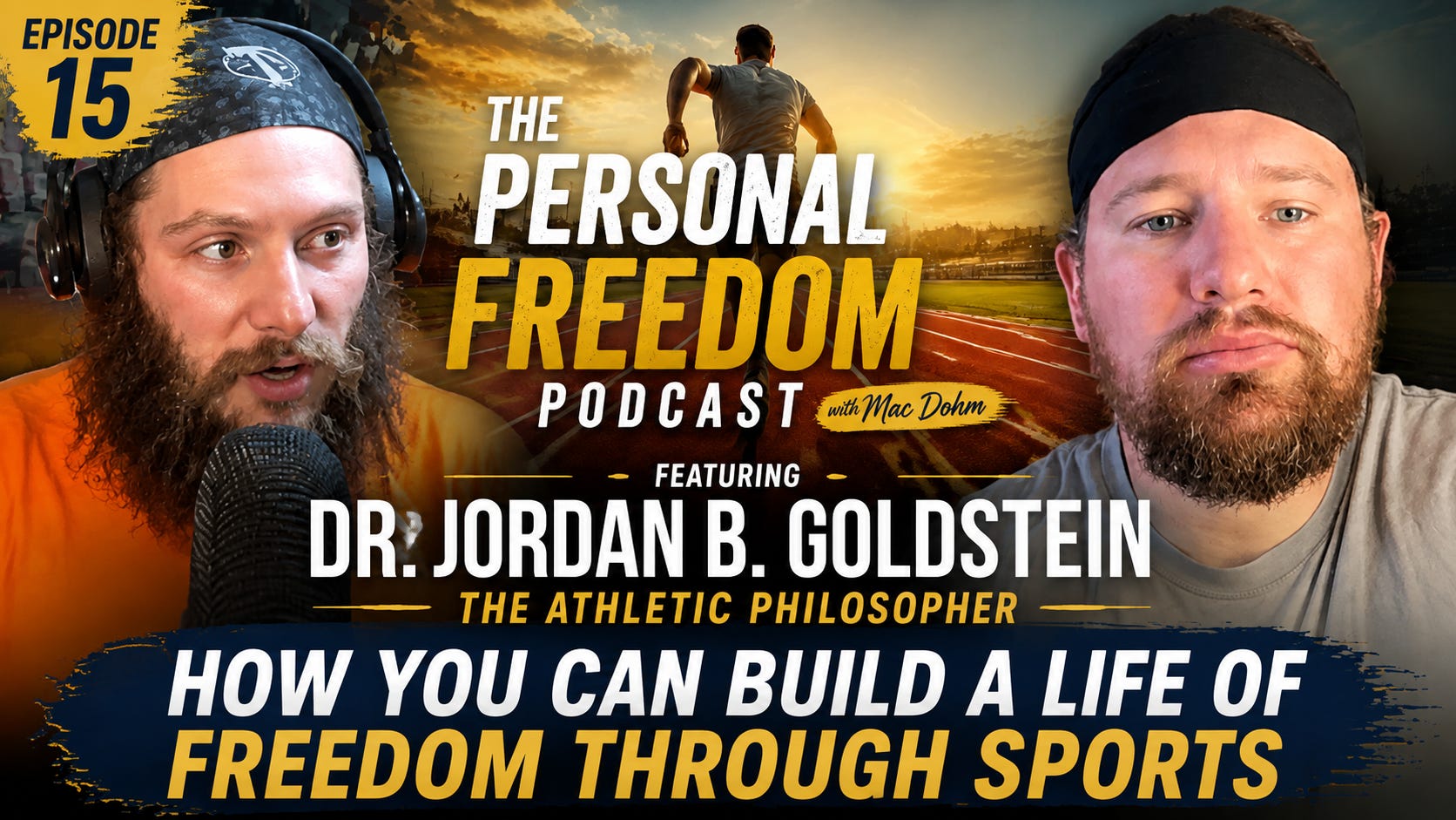 How Sports Build a Life of Personal Freedom | Dr. Jordan B. Goldstein  episode artwork