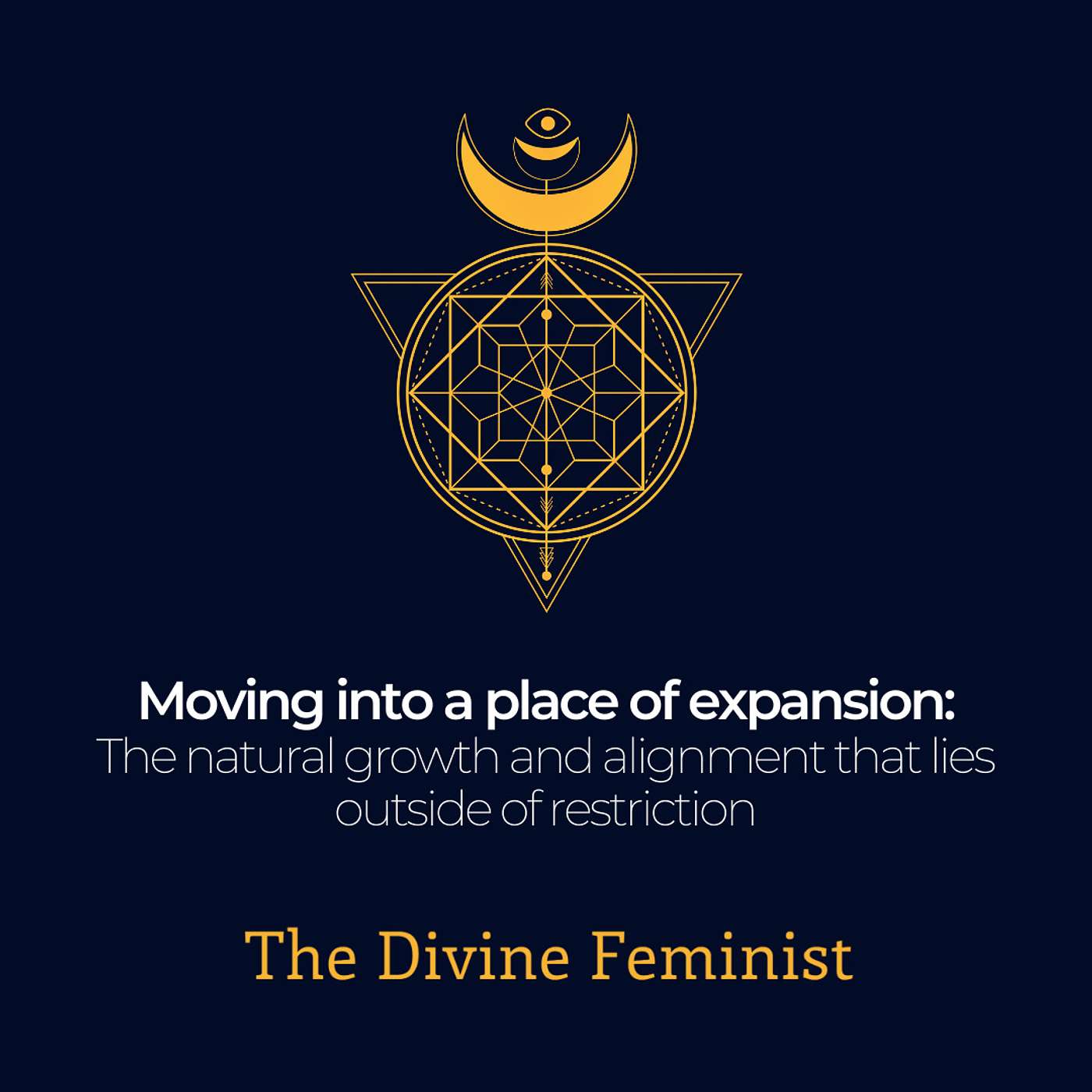 Moving into a place of expansion: The natural growth and alignment that lies outside of restriction episode artwork