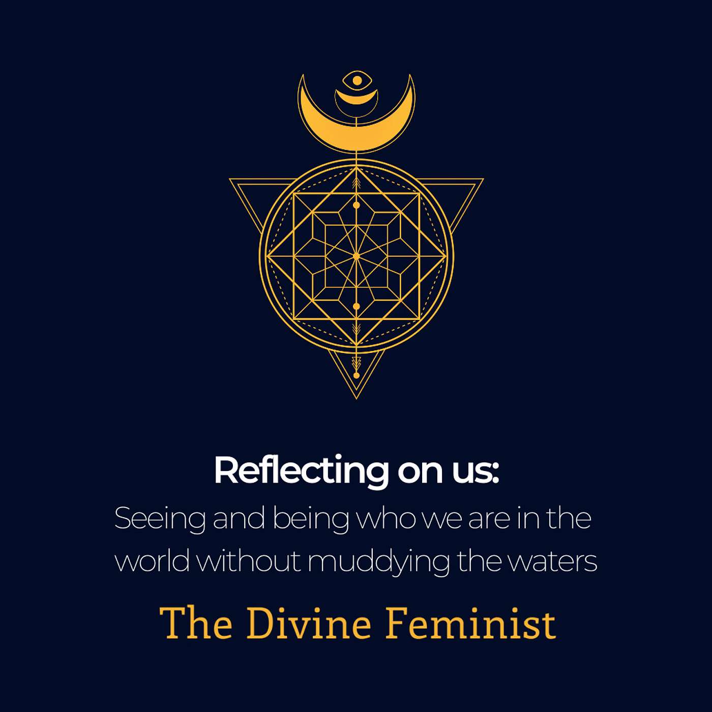 Reflecting on us: Seeing and being who we are in the world without muddying the waters episode artwork