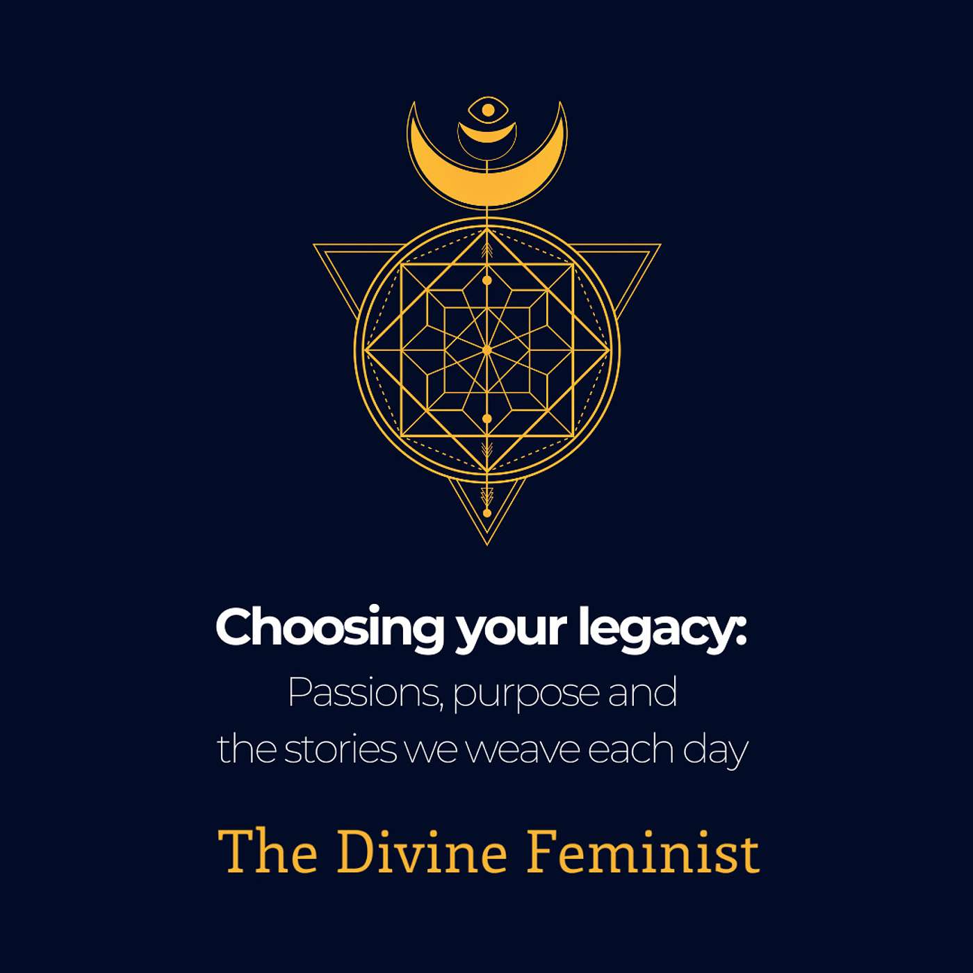 Choosing your legacy: Passions, purpose and the stories we weave each day episode artwork