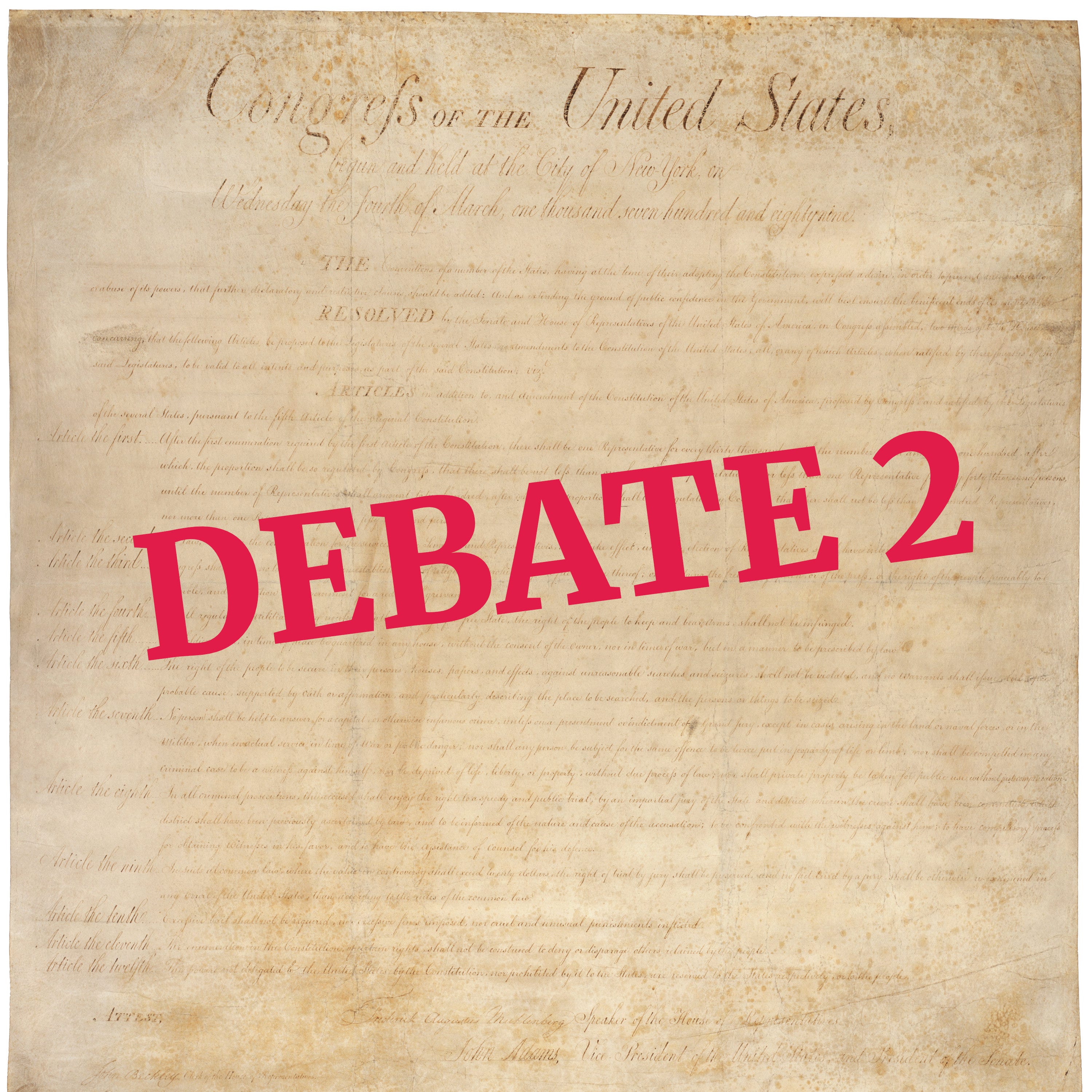 Bill of Rights - Political Compromise vs Constitutional Sufficiency - Debate 02 episode artwork