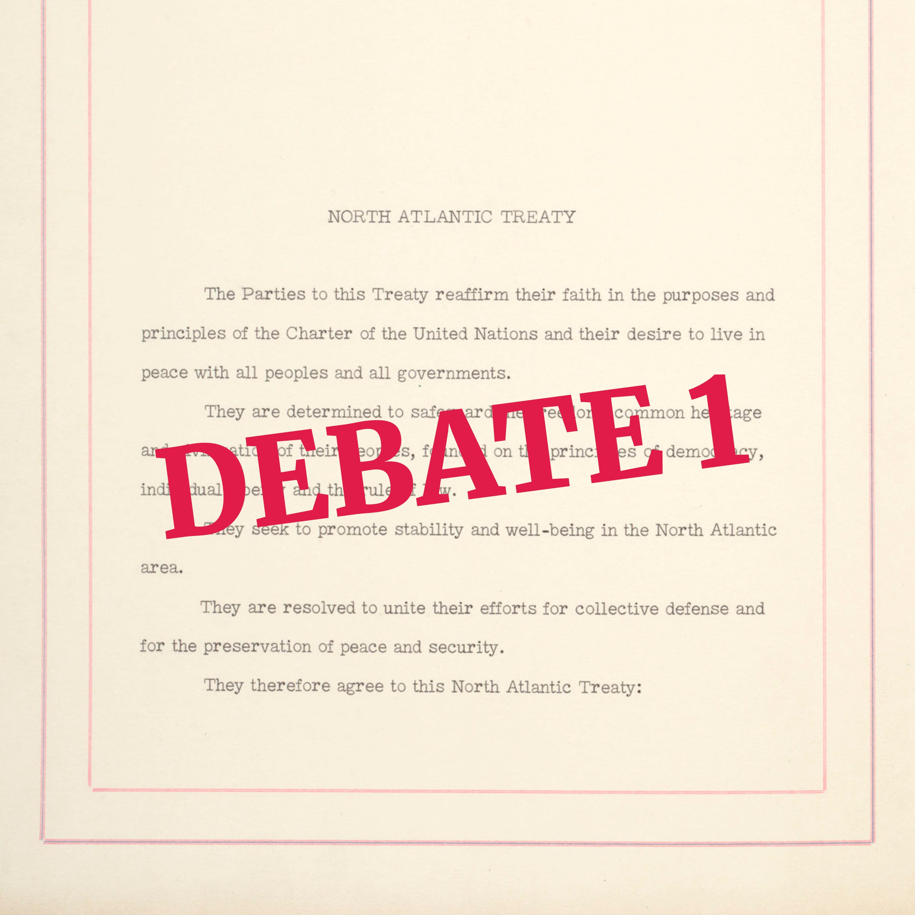 NATO Treaty - Automatic Commitment vs. Sovereign Discretion - Debate 01 episode artwork