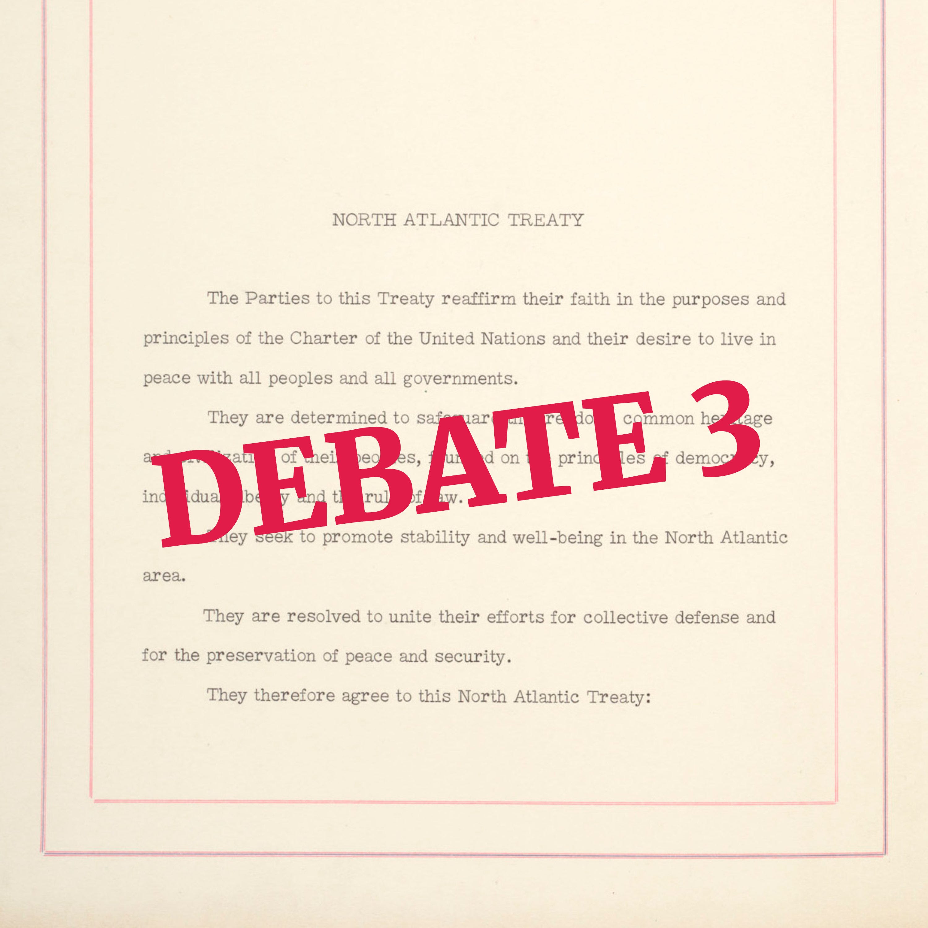 NATO Treaty - Exclusive Cohesion vs. Strategic Expansion - Debate 03 episode artwork