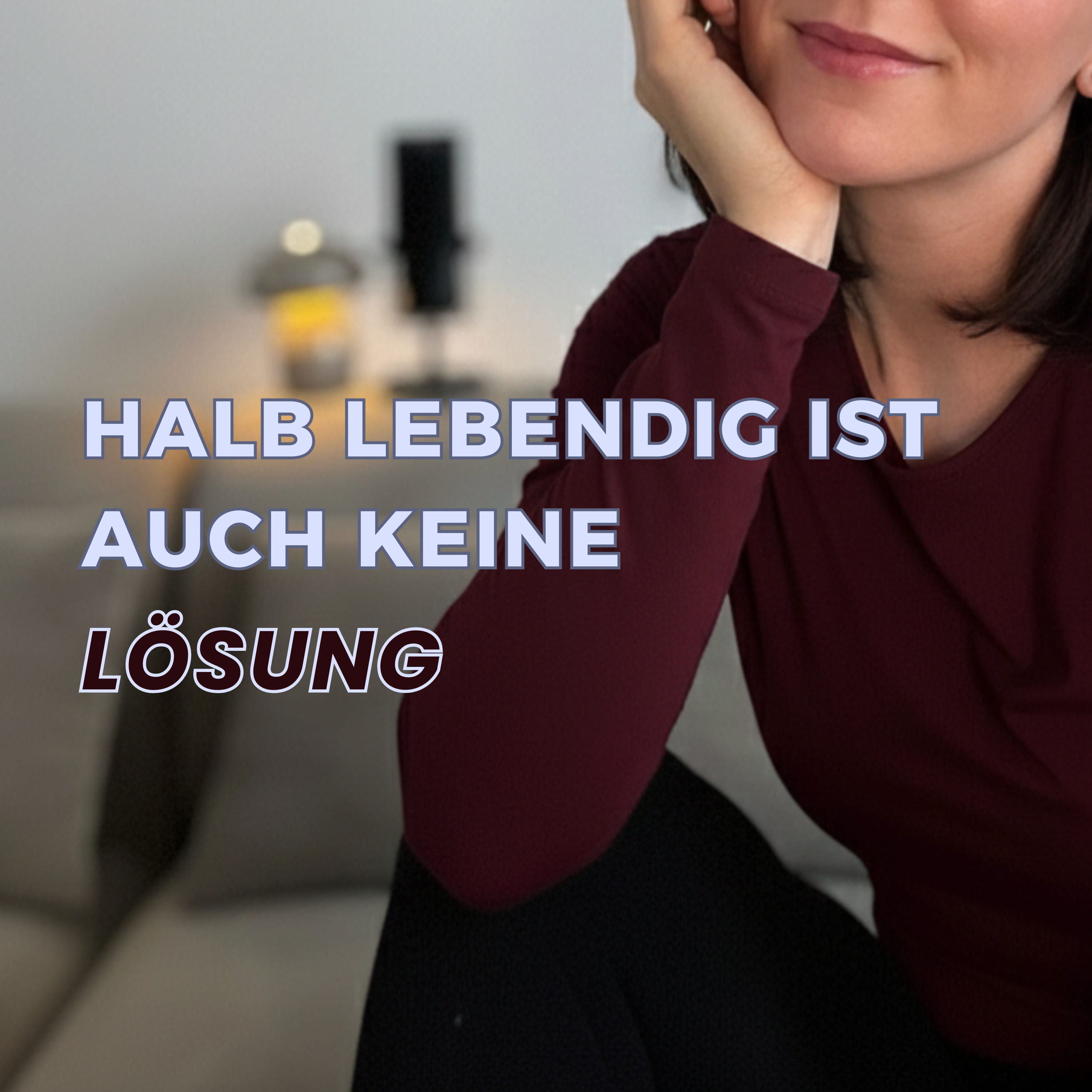 #1 Halb lebendig ist auch keine Lösung episode artwork