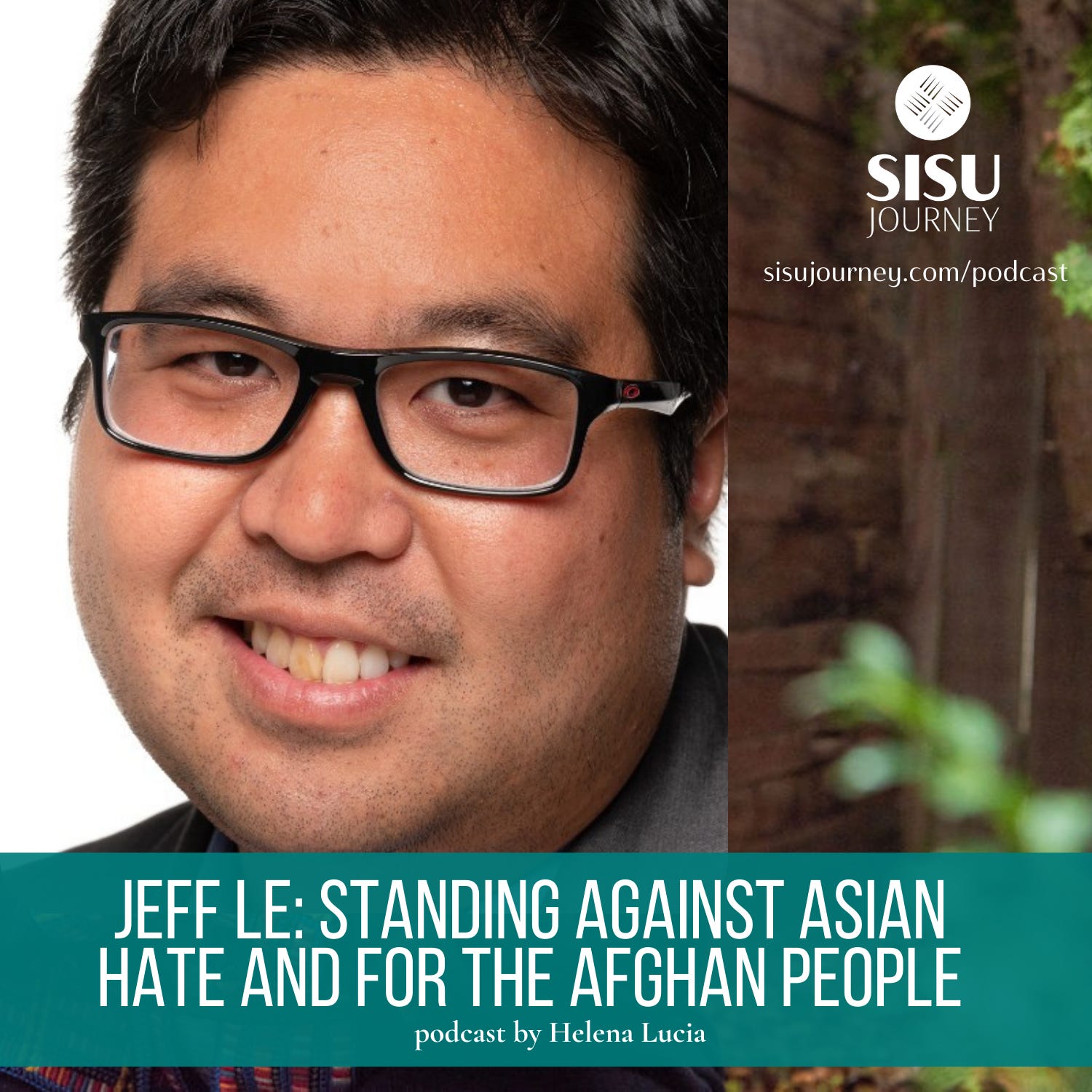 Season 2 Episode 18 Jeff Le: Standing Against Asian Hate and For the Afghan People episode artwork