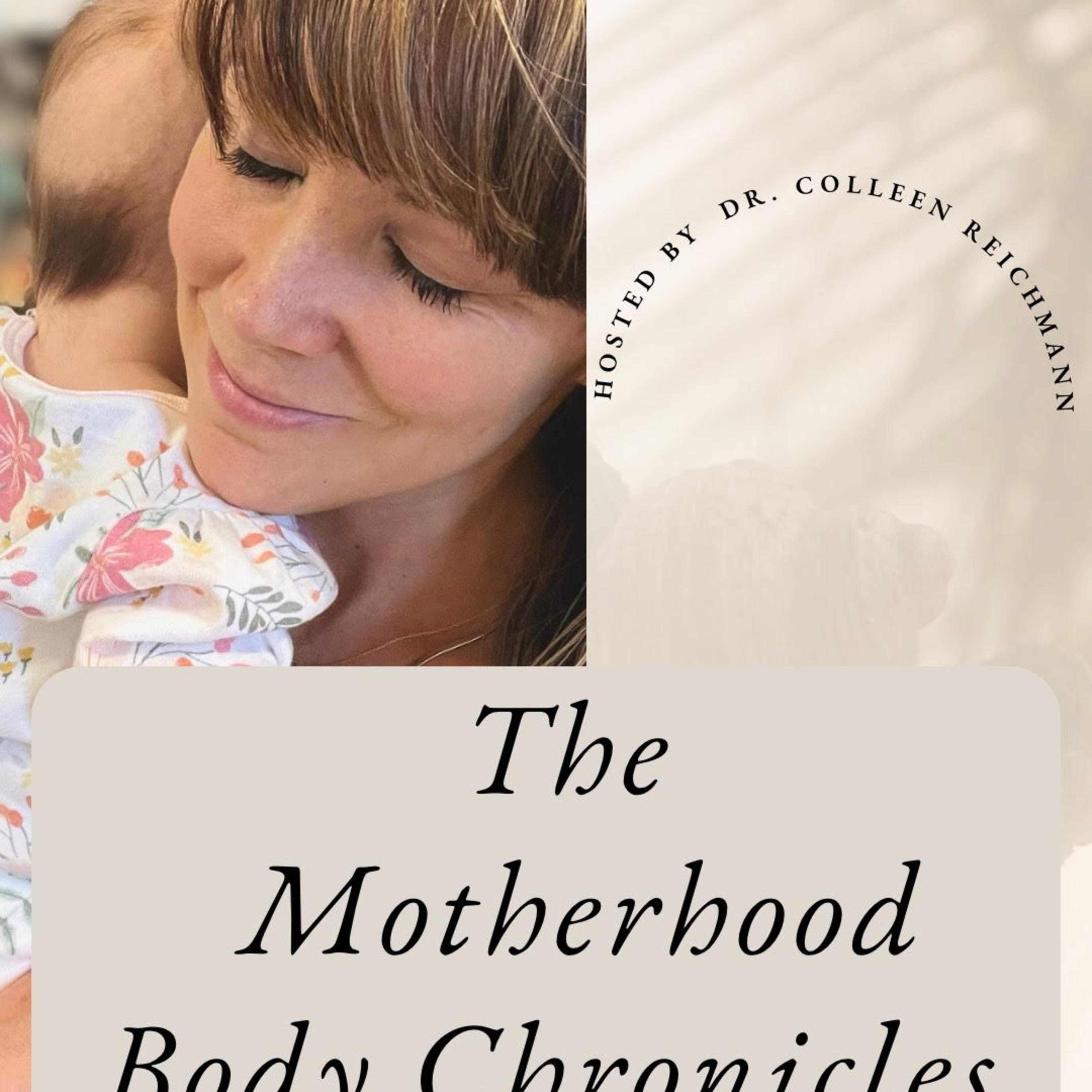 The Motherhood Body Chronicles