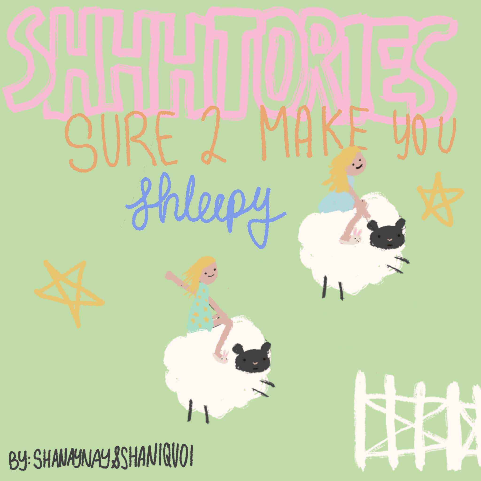 Shhhtories : Sure to Make You Shleepy