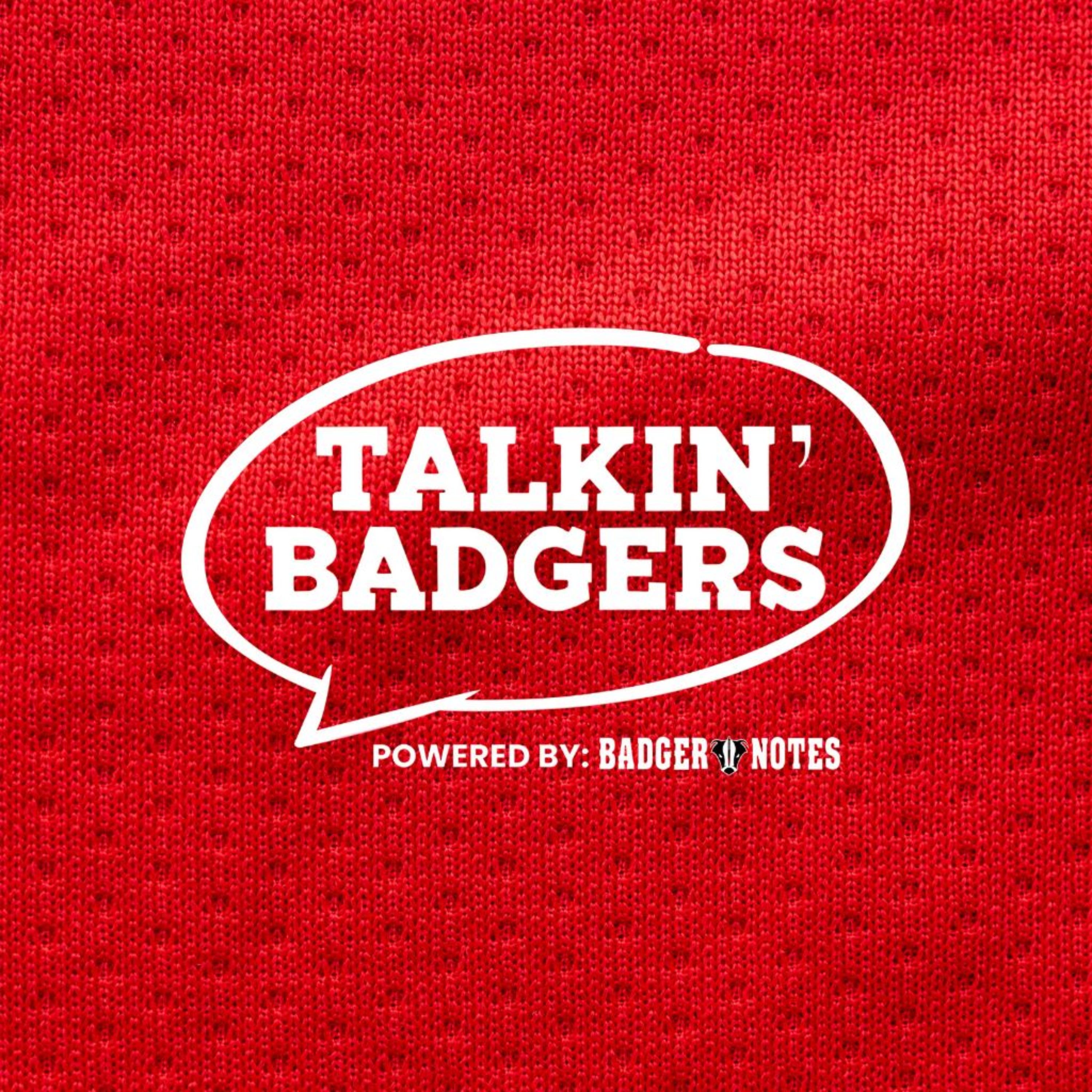 Talkin’ Badgers: A Wisconsin Badgers Football and Basketball Podcast