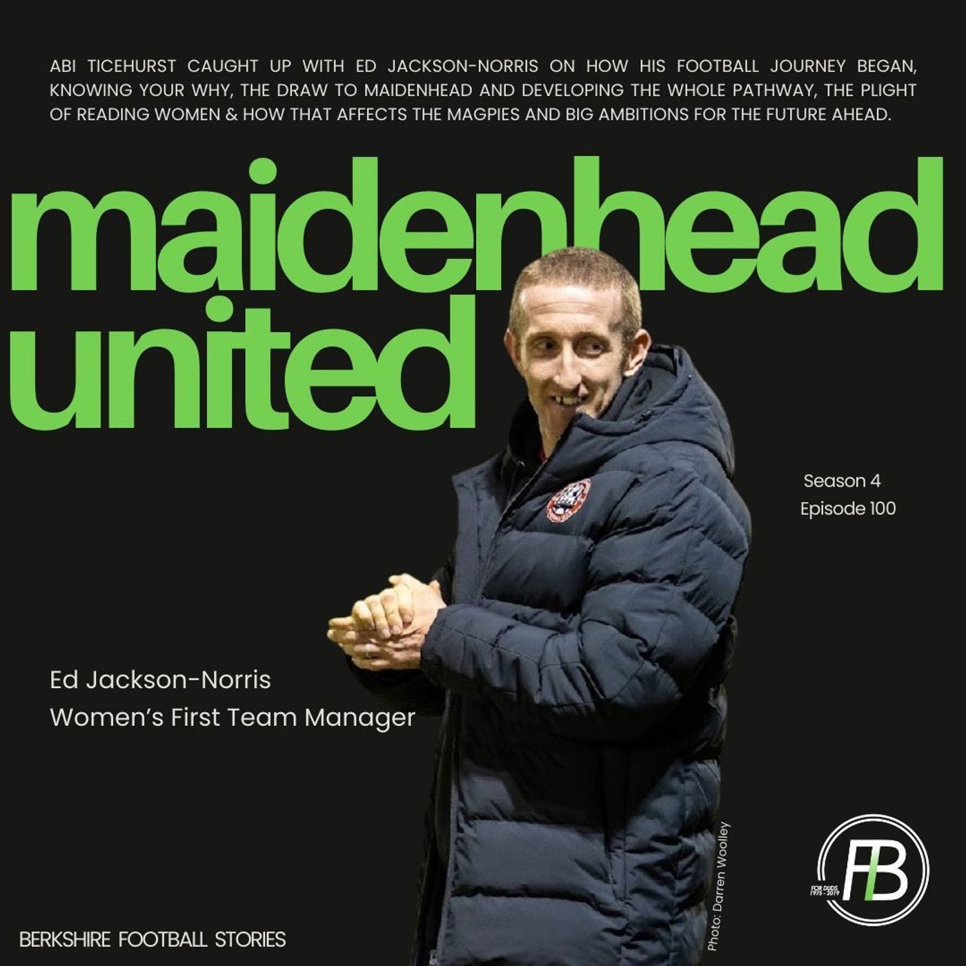 In Conversation With.. Ed Jackson-Norris | Maidenhead United Women