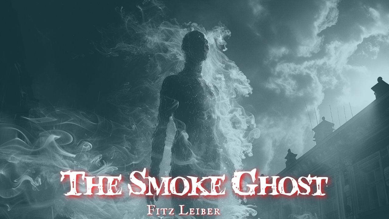 The Smoke Ghost by Fritz Leiber