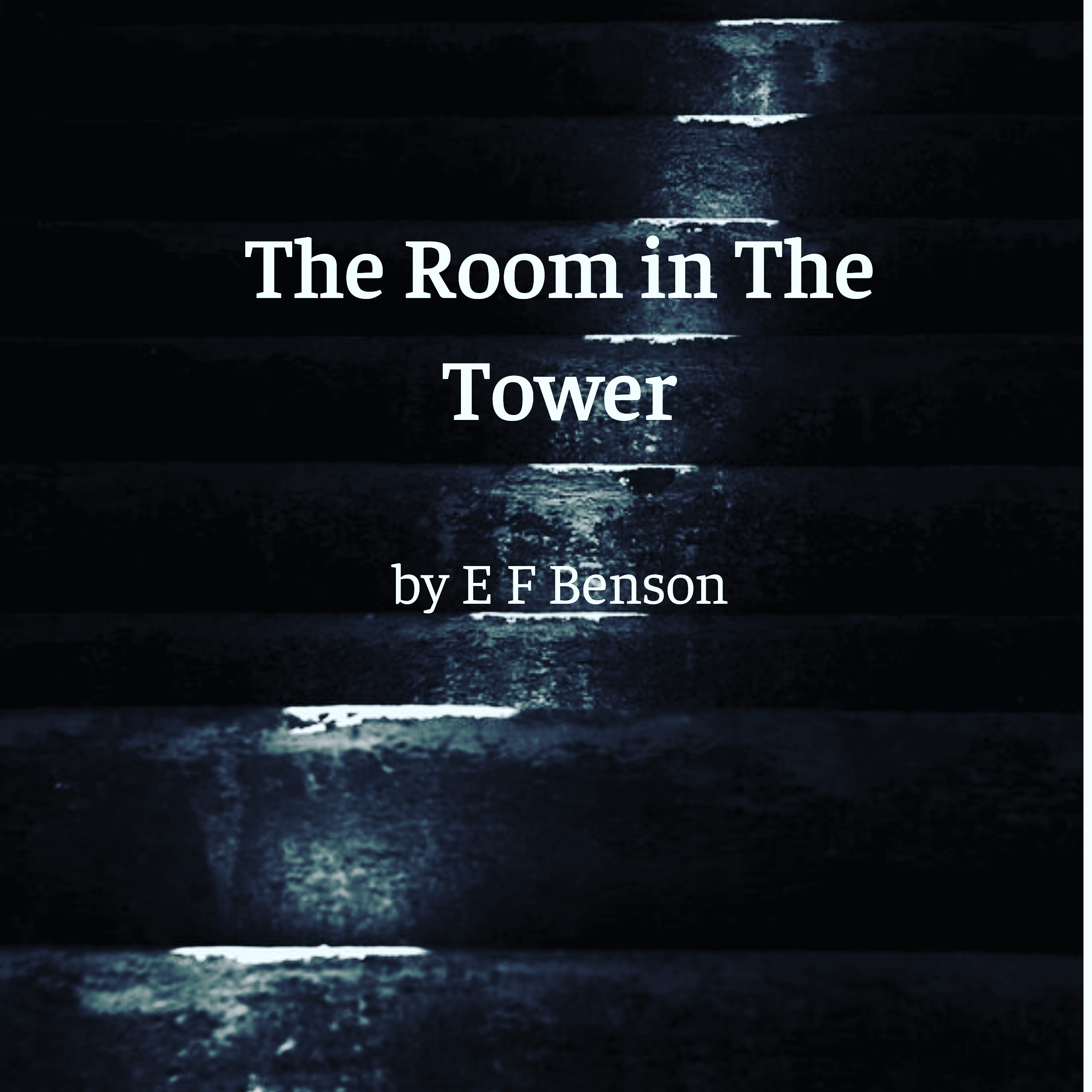 The Room In The Tower by E F Benson