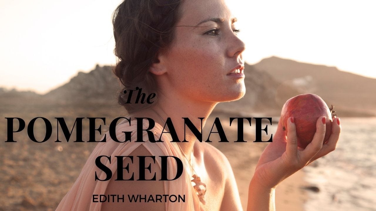 The Pomegranate Seed by Edith Wharton