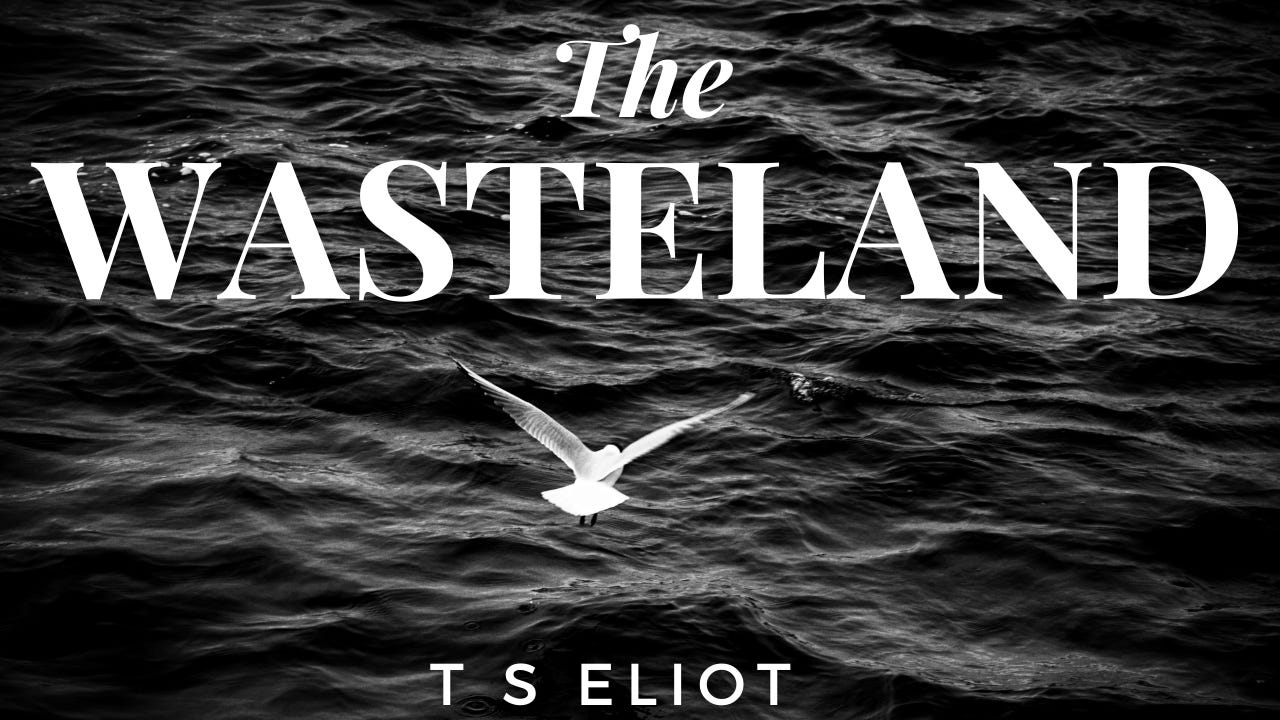 The Wasteland by T S Eliot