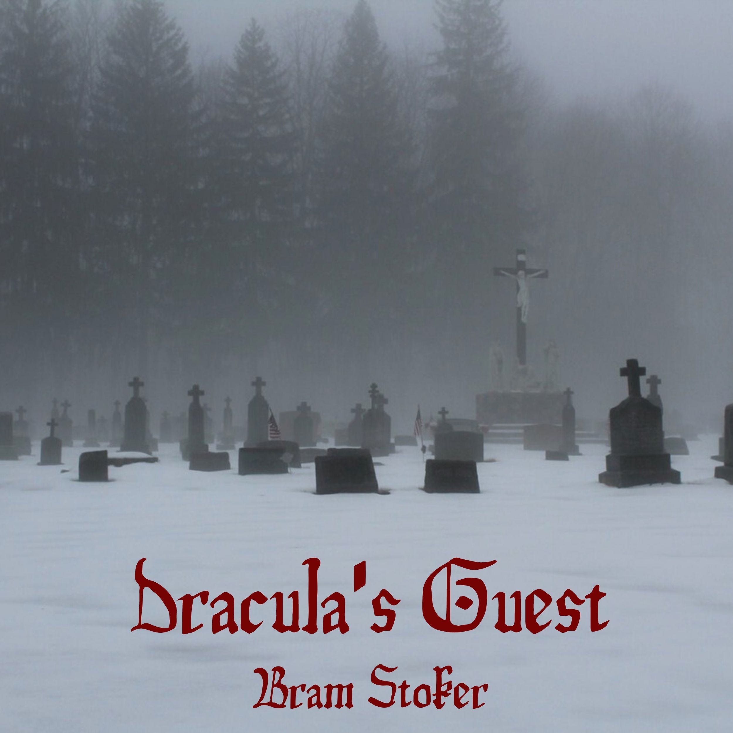 Dracula's Guest by Bram Stoker