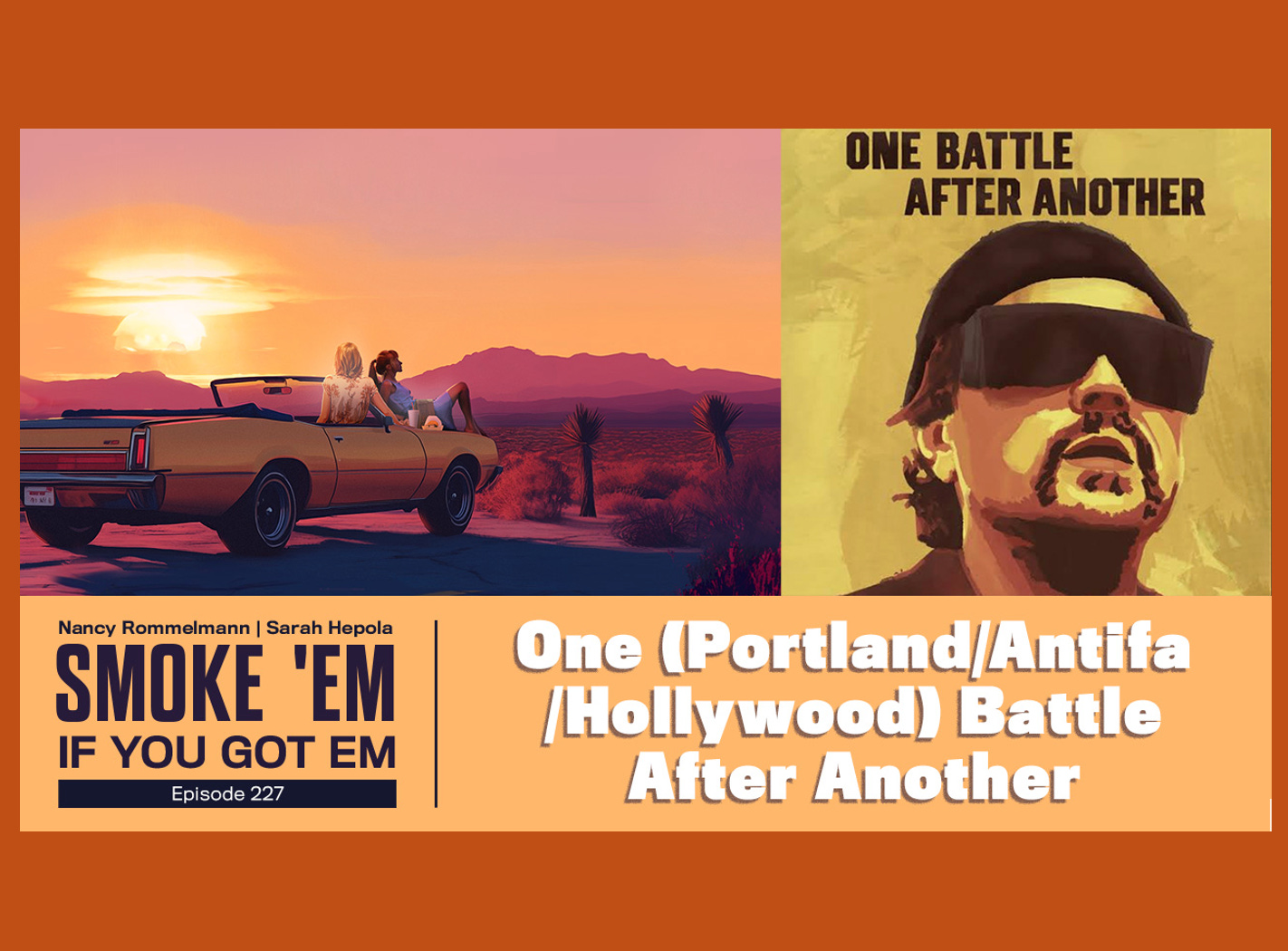 Smoke \'Em If You Got \'Em Podcast