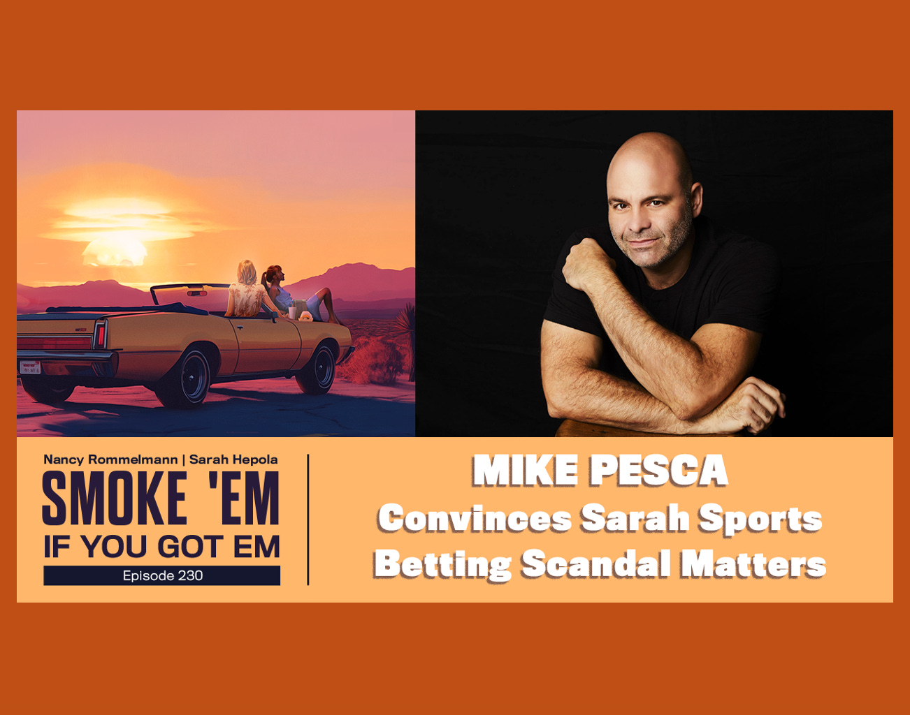 230. Mike Pesca Convinces Sarah Sports Betting Scandal Matters