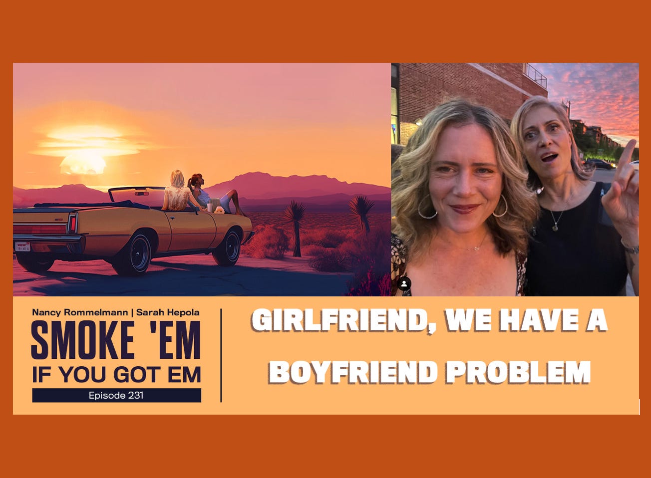 231. Girlfriend, We Have a Boyfriend Problem 231. Girlfriend, We Have a Boyfriend Problem